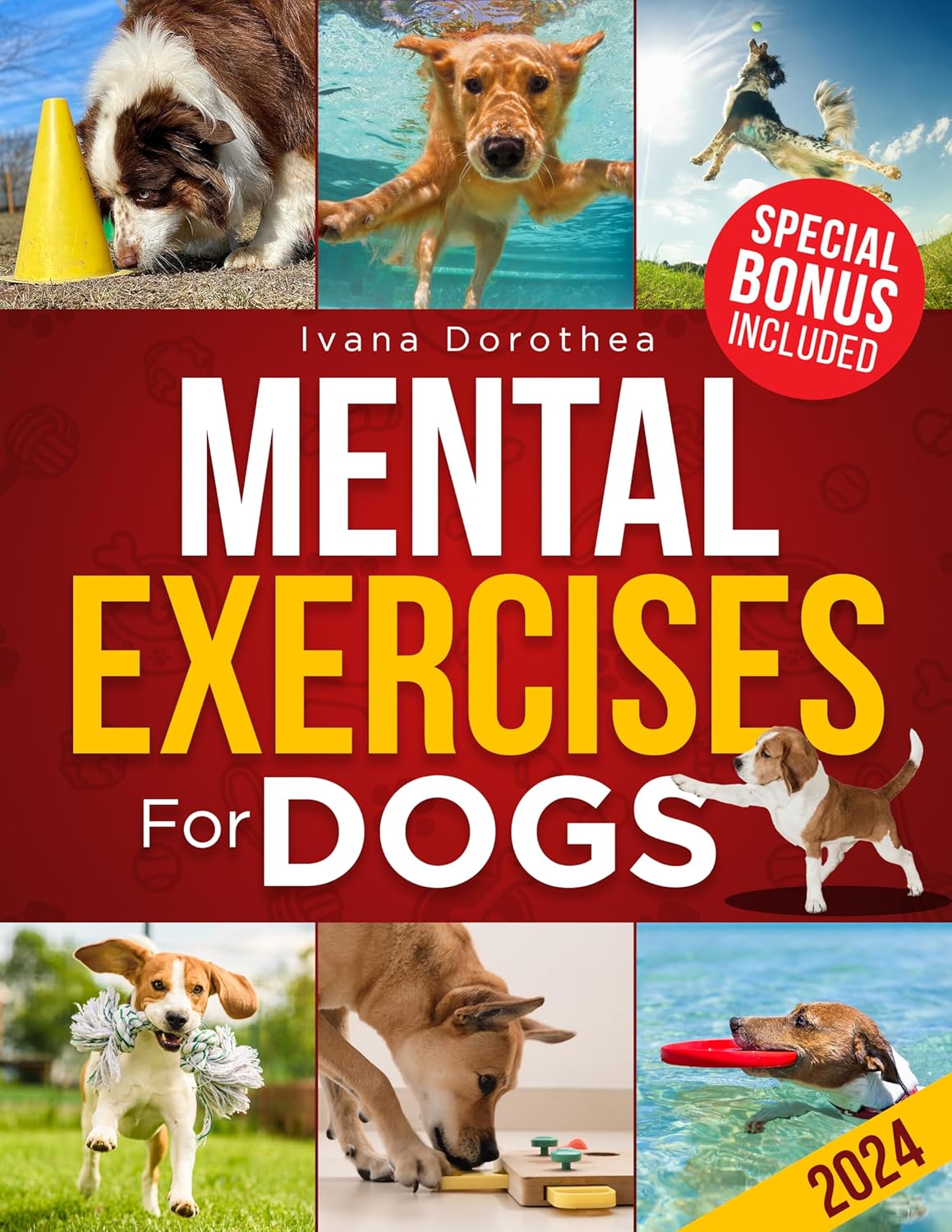 MENTAL EXERCISES FOR DOGS The Most Comprehensive Guide to Stimulate