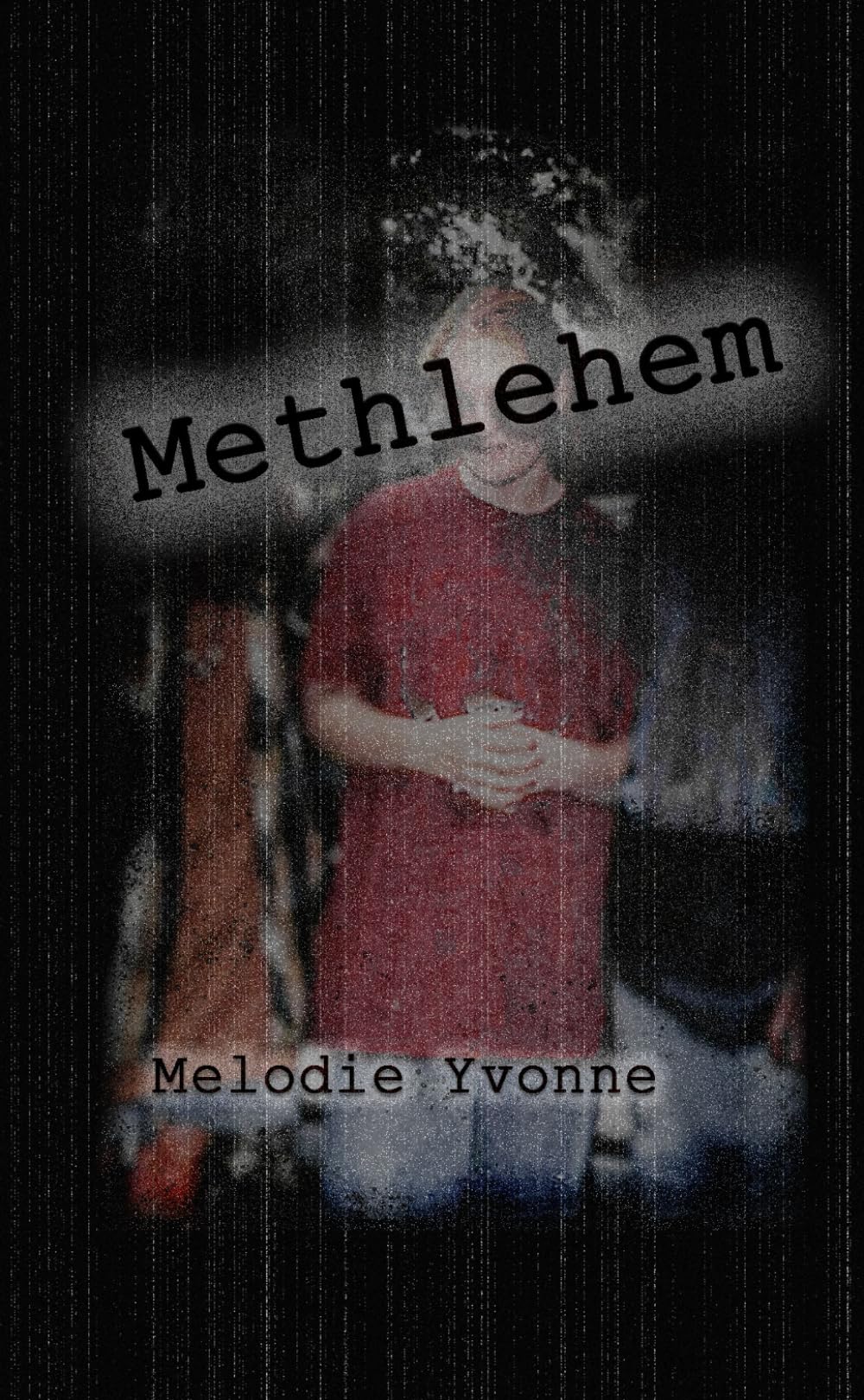 Methlehem (Bible Belt Gutter Gospel)