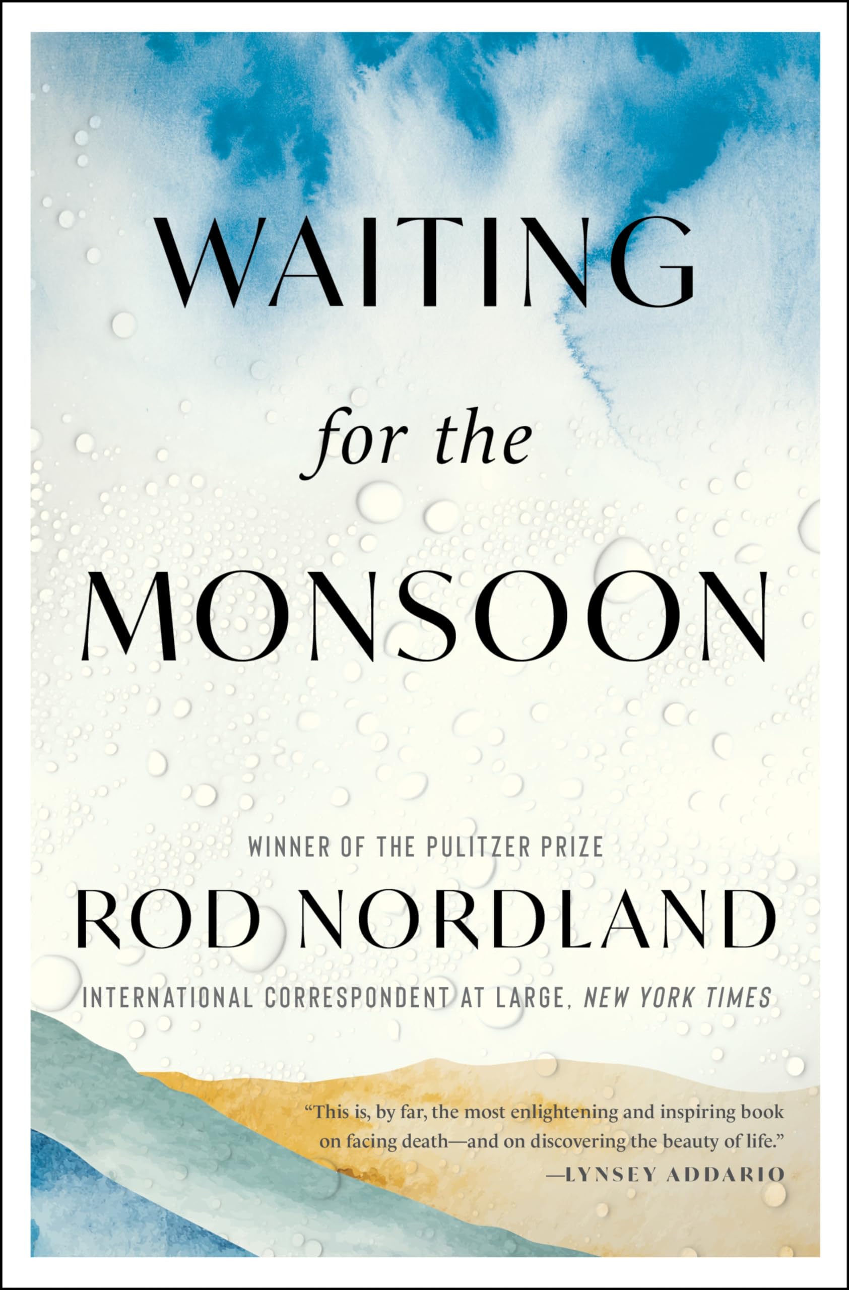 Waiting for the Monsoon: Confronting Mortality and Discovering True Strength