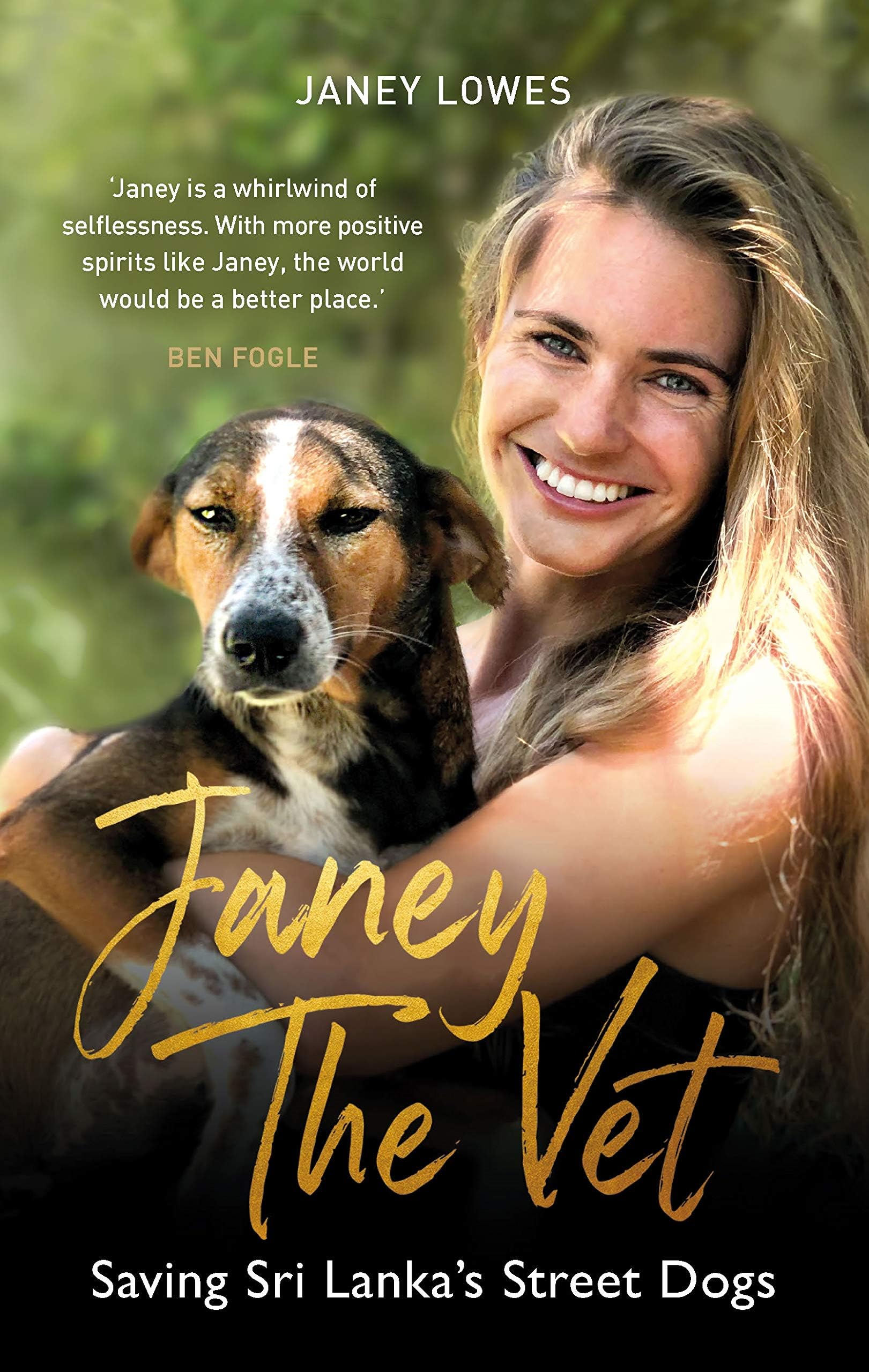 Michael O'Mara Books Janey the Vet: Saving Sri Lanka's Street Dogs