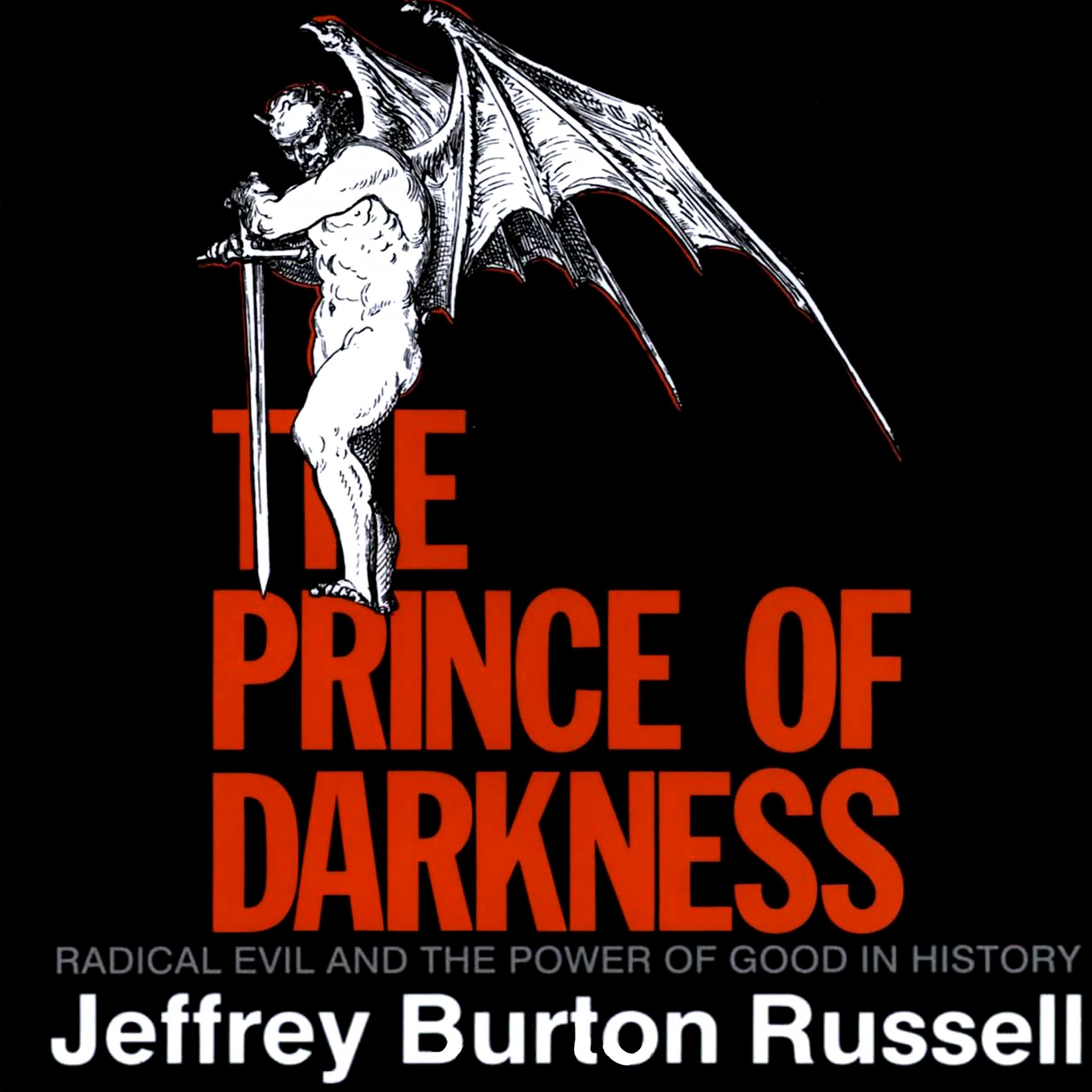 Cover art for The Prince of Darkness: Radical Evil and the Power of Good in History