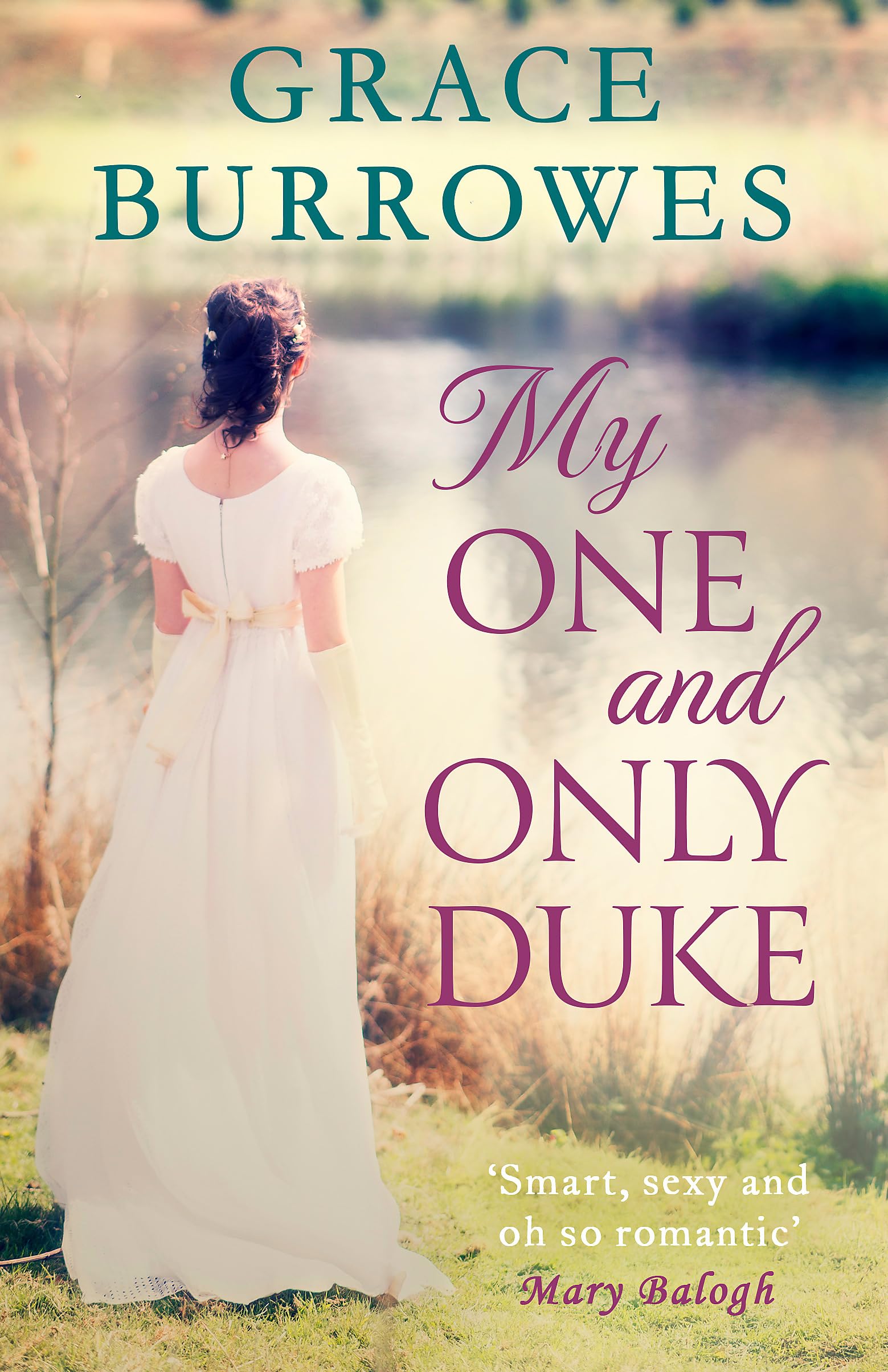 My One and Only Duke: includes a bonus novella (Rogues to Riches)