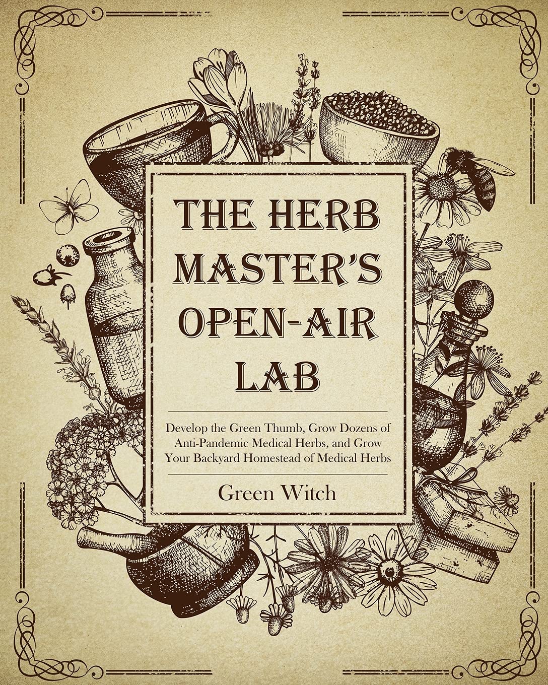The Herb Master's Open-Air Lab: Develop the Green Thumb,