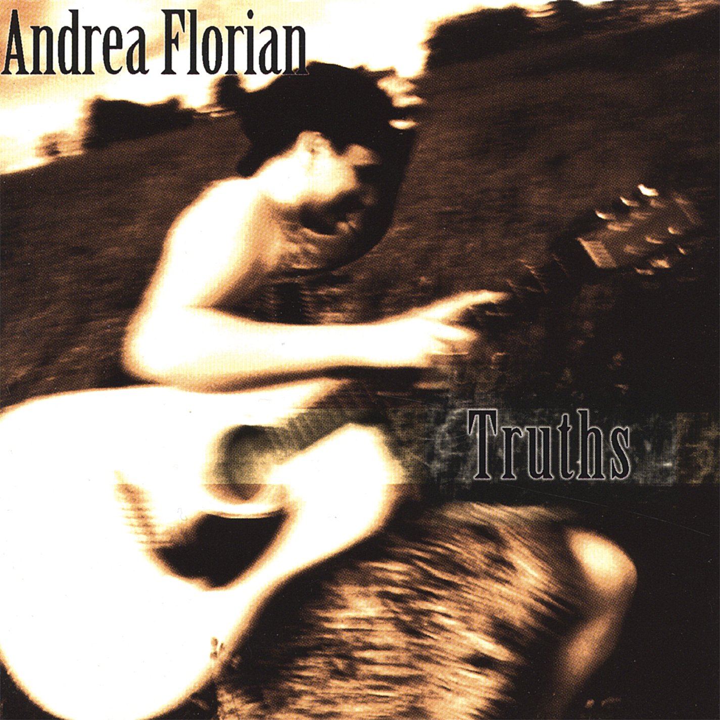 Truths [Audio CD] Andrea Florian