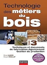 Download Technologie des métiers du bois - Tome 3: Techniques et documents de fabrication - Agencement - Gestion de production PDF