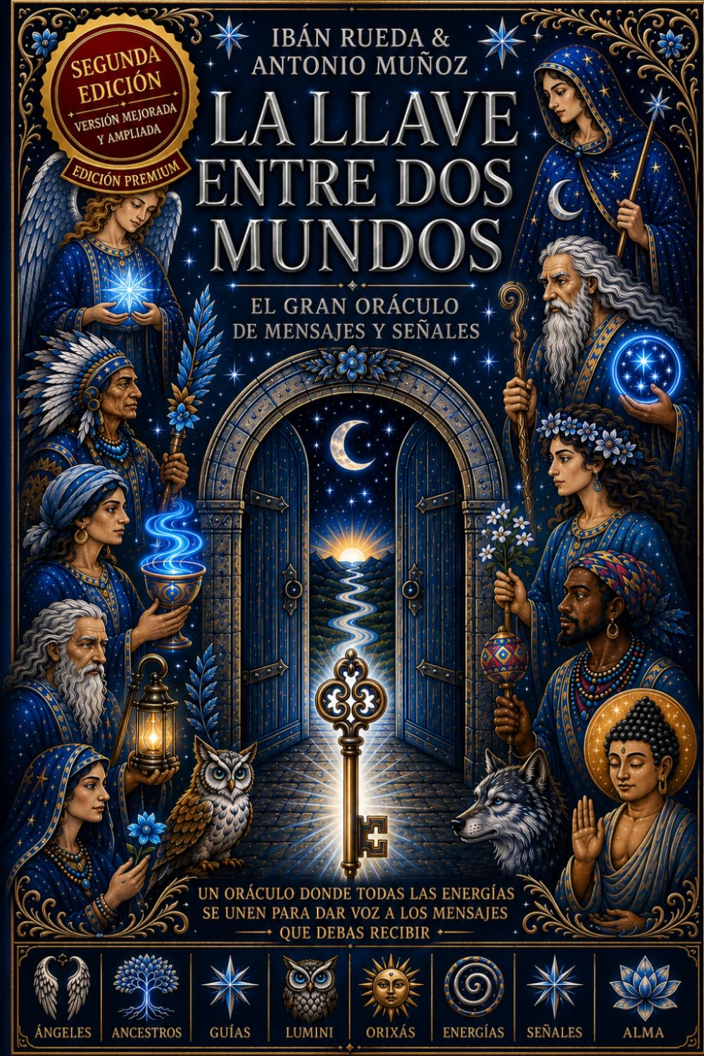 La llave entre dos mundos: El primer oráculo universal de mensajes, señales y guía espiritual