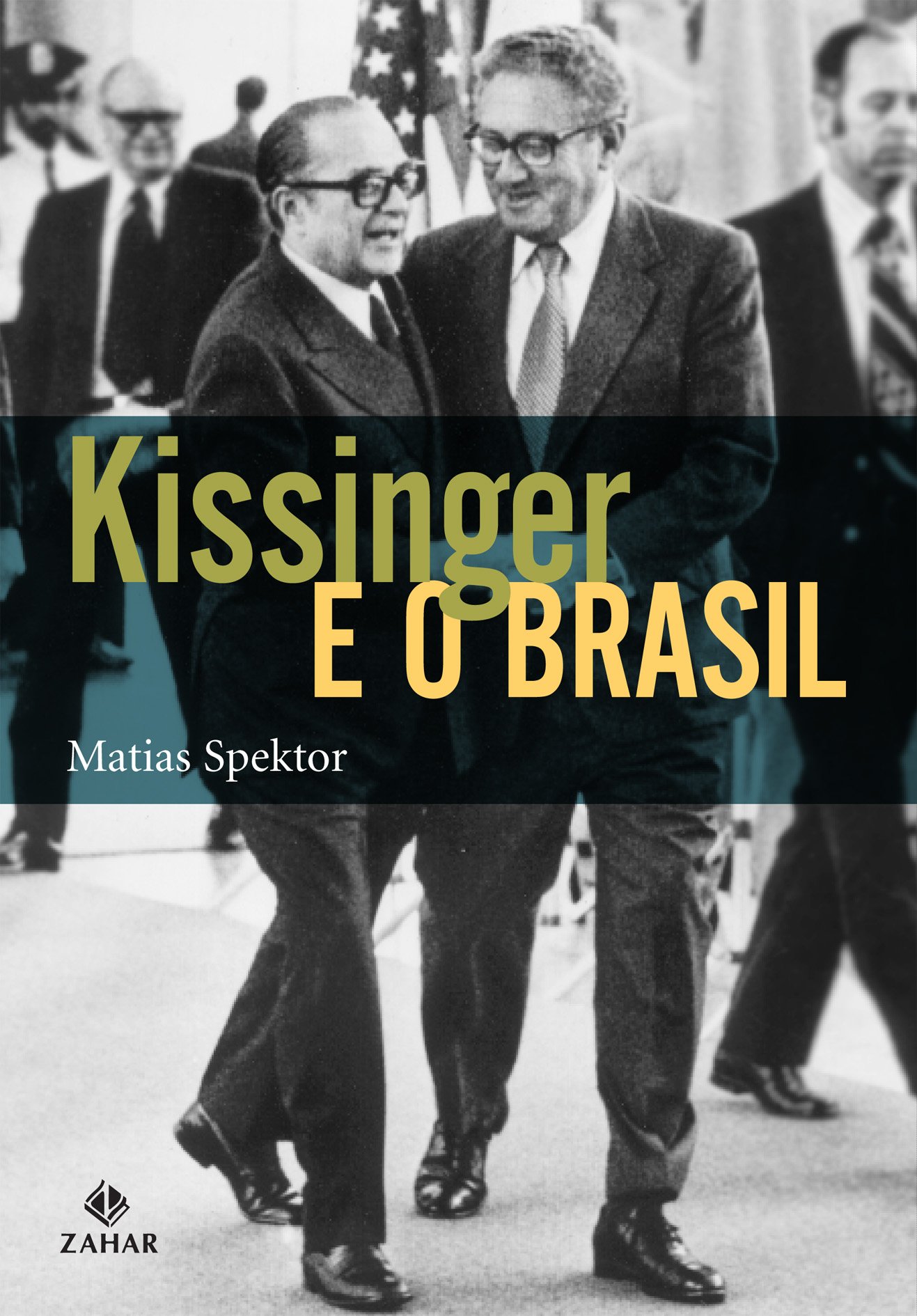 Kissinger E O Brasil. Coleção Nova Biblioteca de Ciências Sociais (Em Portuguese do Brasil)