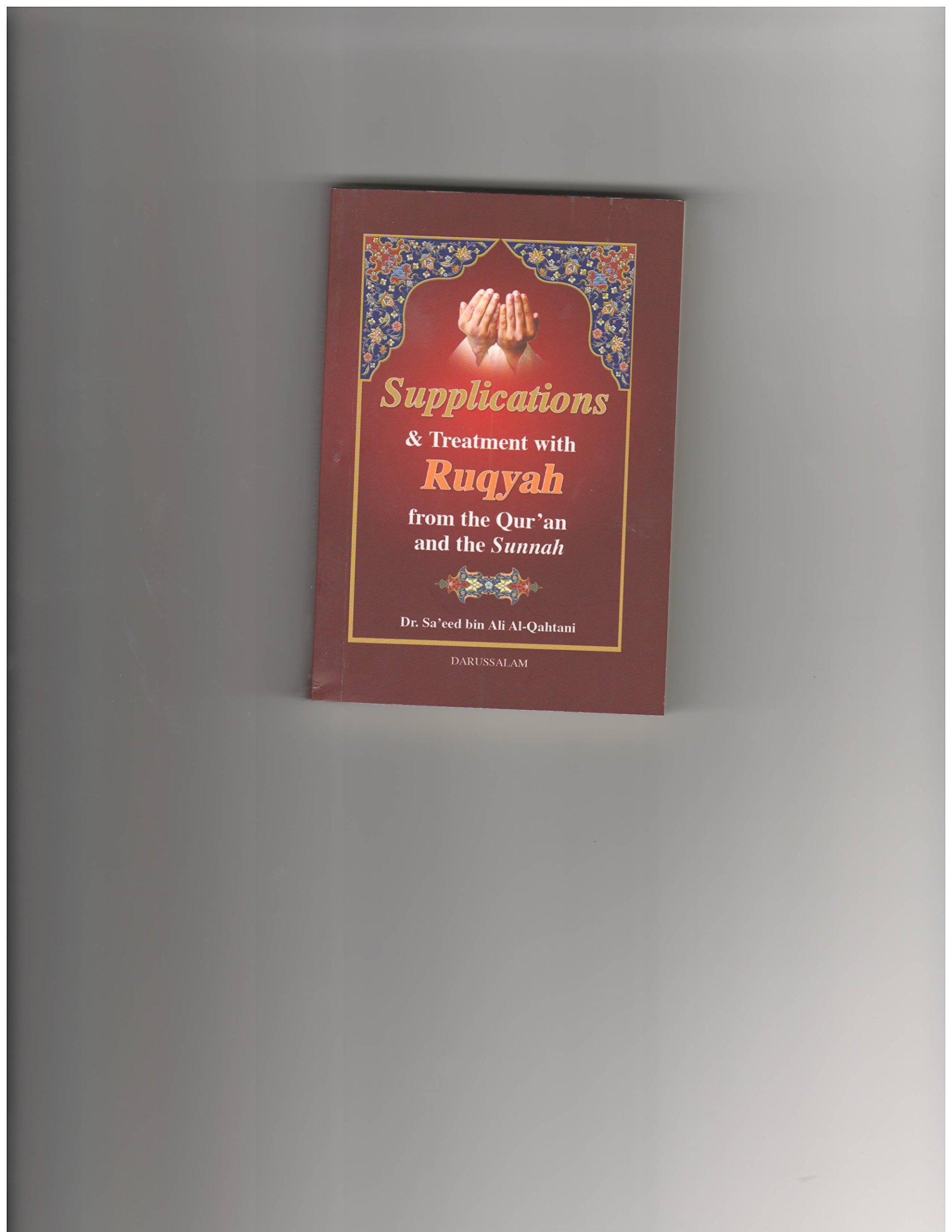 Supplications And Treatment With Ruqyah