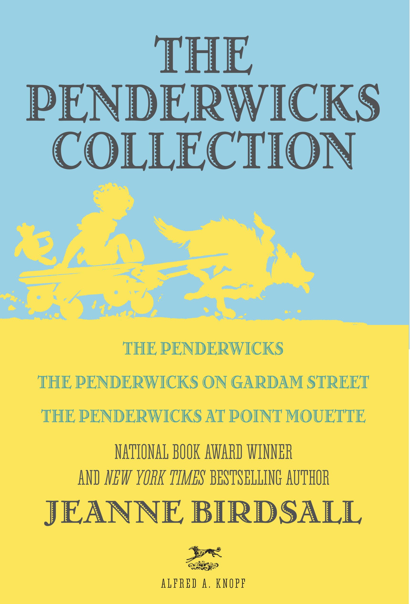 The Penderwicks Collection: The Penderwicks; The Penderwicks on Gardam Street; The Penderwick at Point Mouette