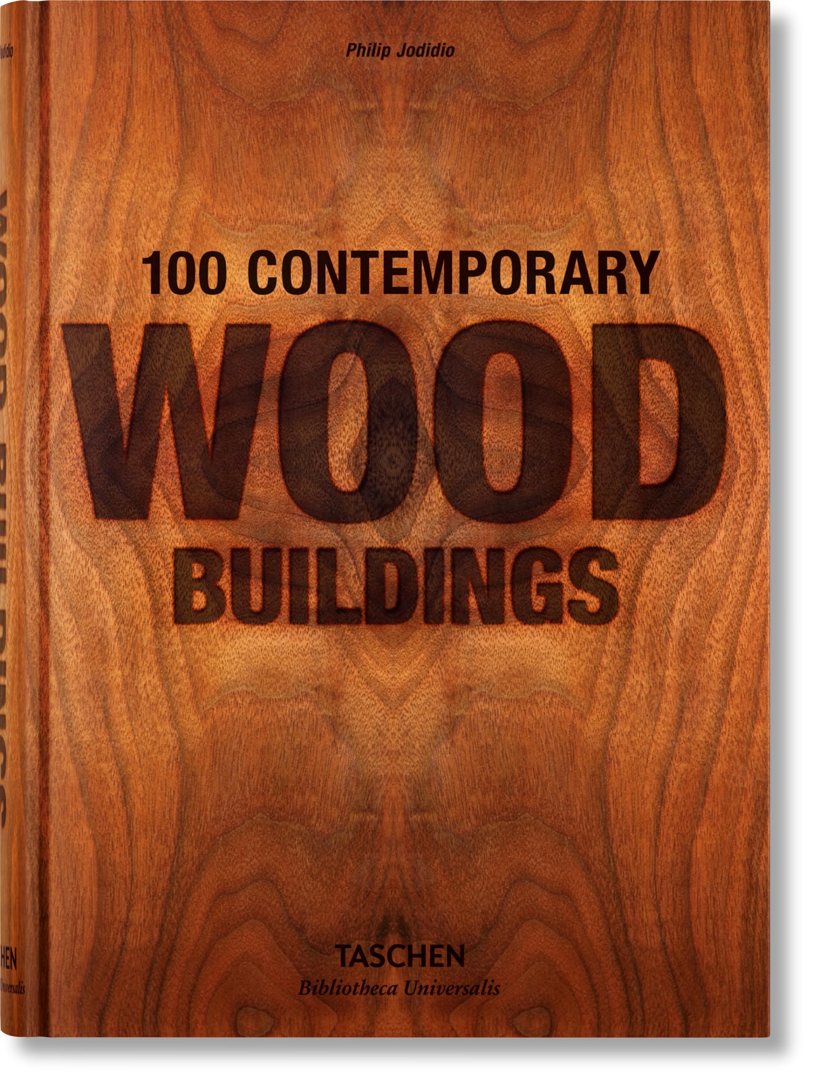 100 Contemporary Wood Buildings (Bibliotheca Universalis)