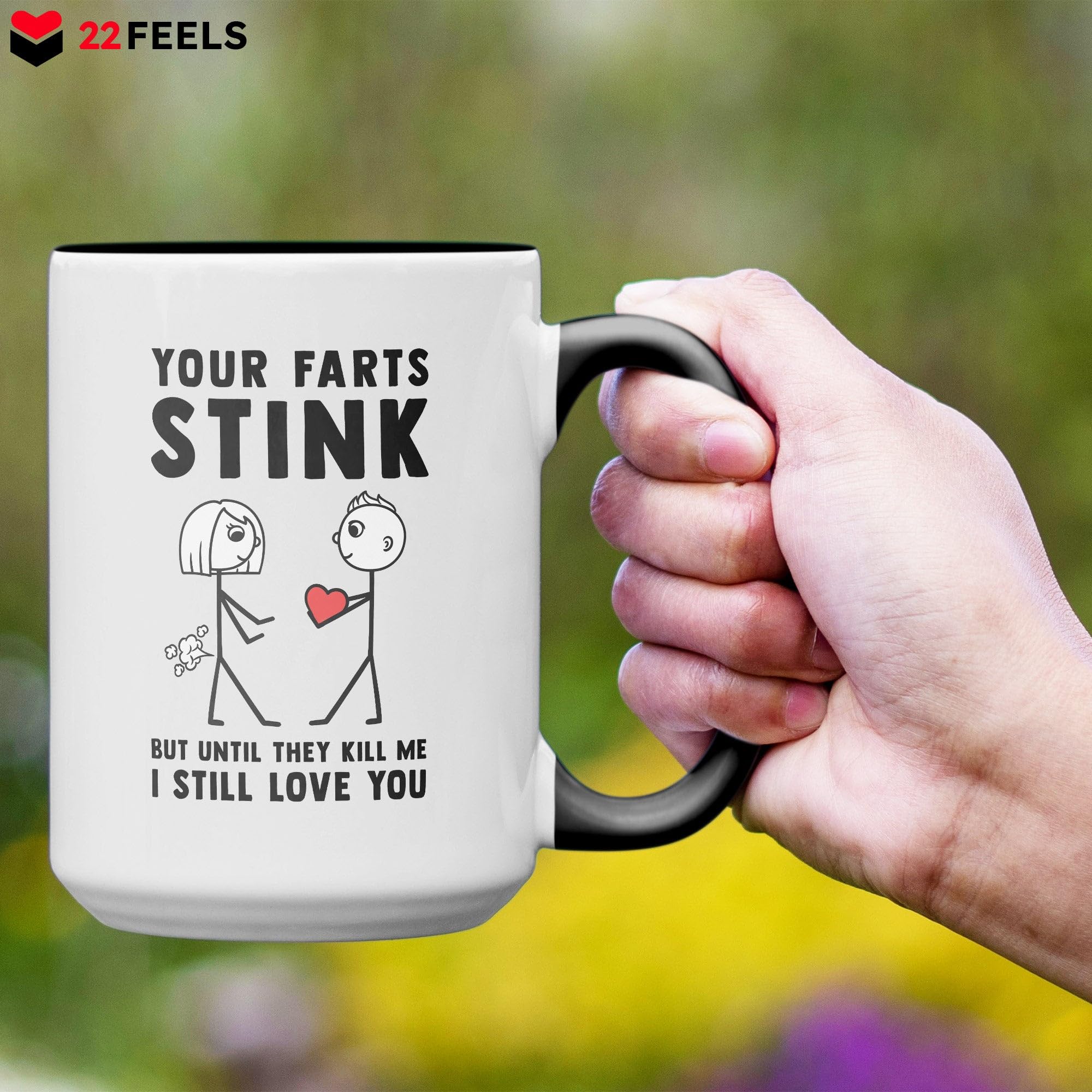 Amazon.com: 22Feels Large Your Farts Stink Mug - Funny Love Gift Womens  Anniversary Wife Coffee Cup Girlfriend Valentines Day Her Present Birthday  Christmas GF (15oz) : Home & Kitchen