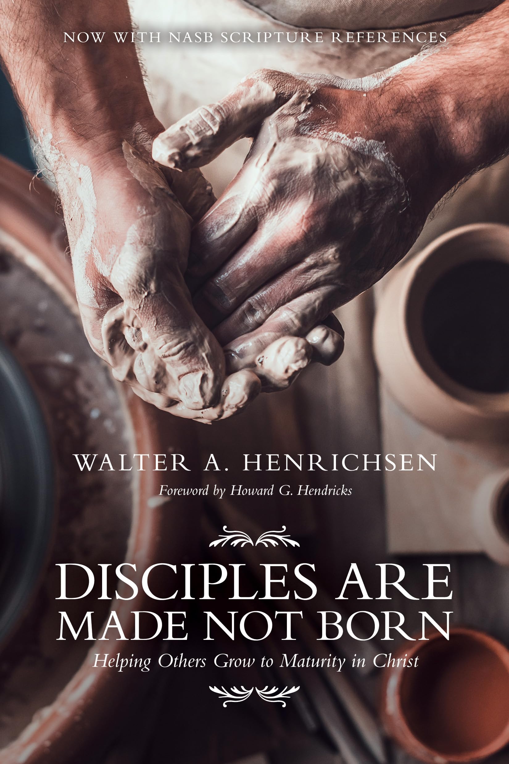 Buy Disciples Are Made Not Born: Helping Others Grow to Maturity in Christ — BookShops.in