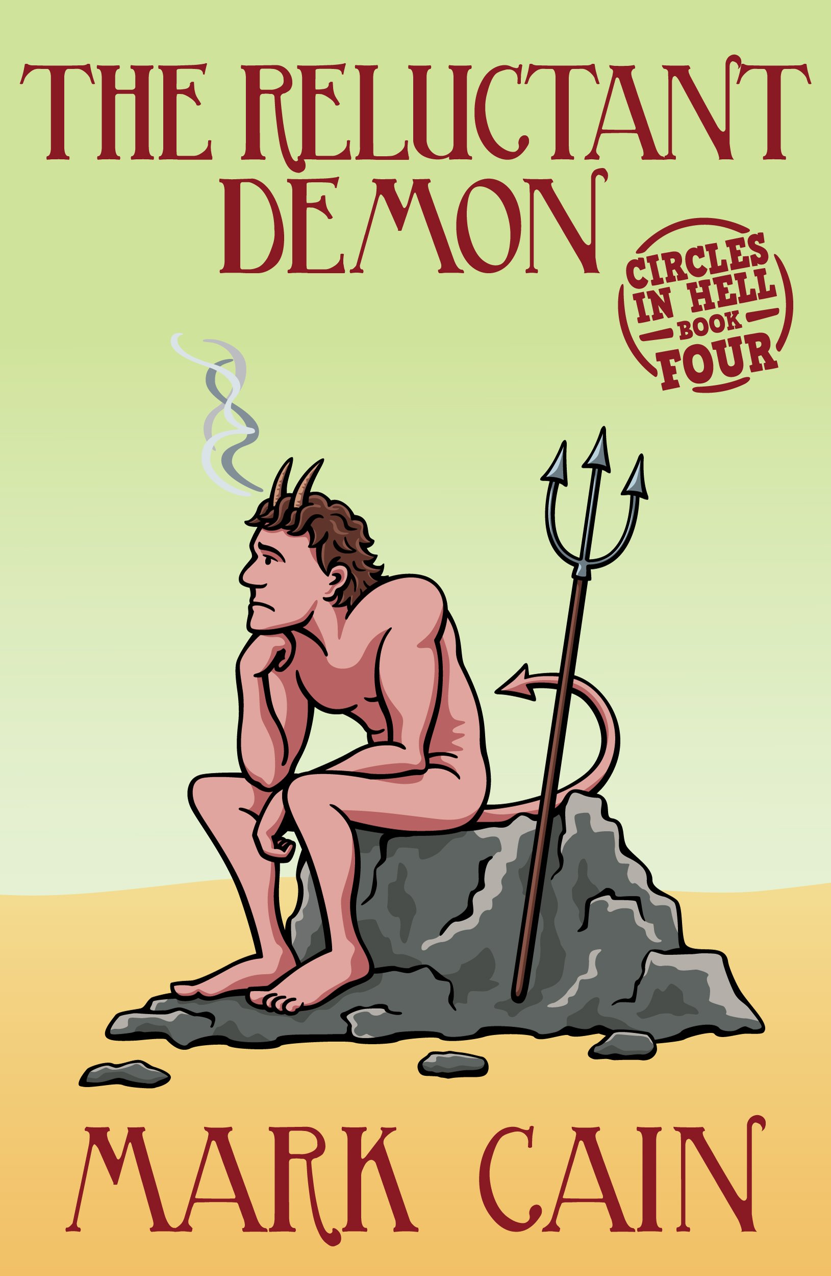 The Reluctant Demon (Circles in Hell Book 4)