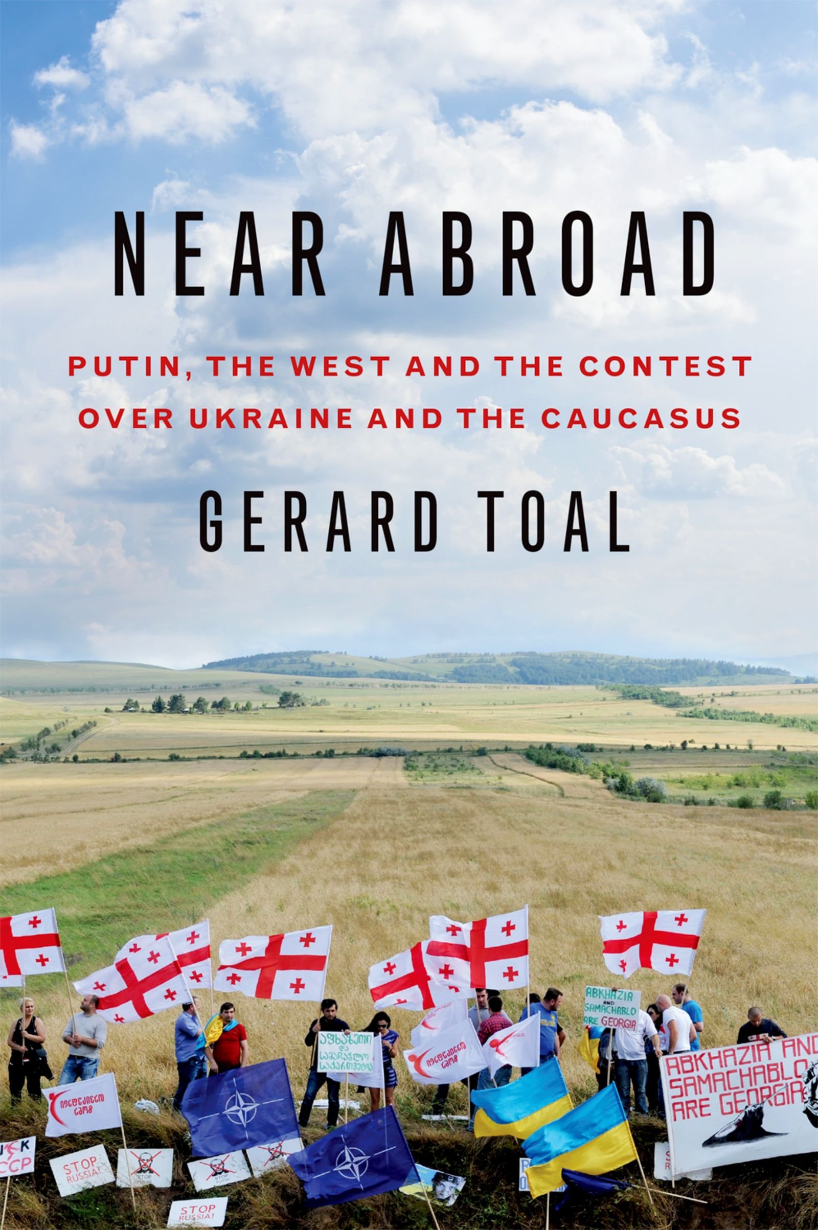 Near Abroad: Putin, the West and the Contest over Ukraine and the Caucasus (English Edition)