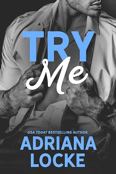 Try Me: a Workplace, Friends-to-Lovers Romance (Play Me Series Book 2) by Adriana Locke