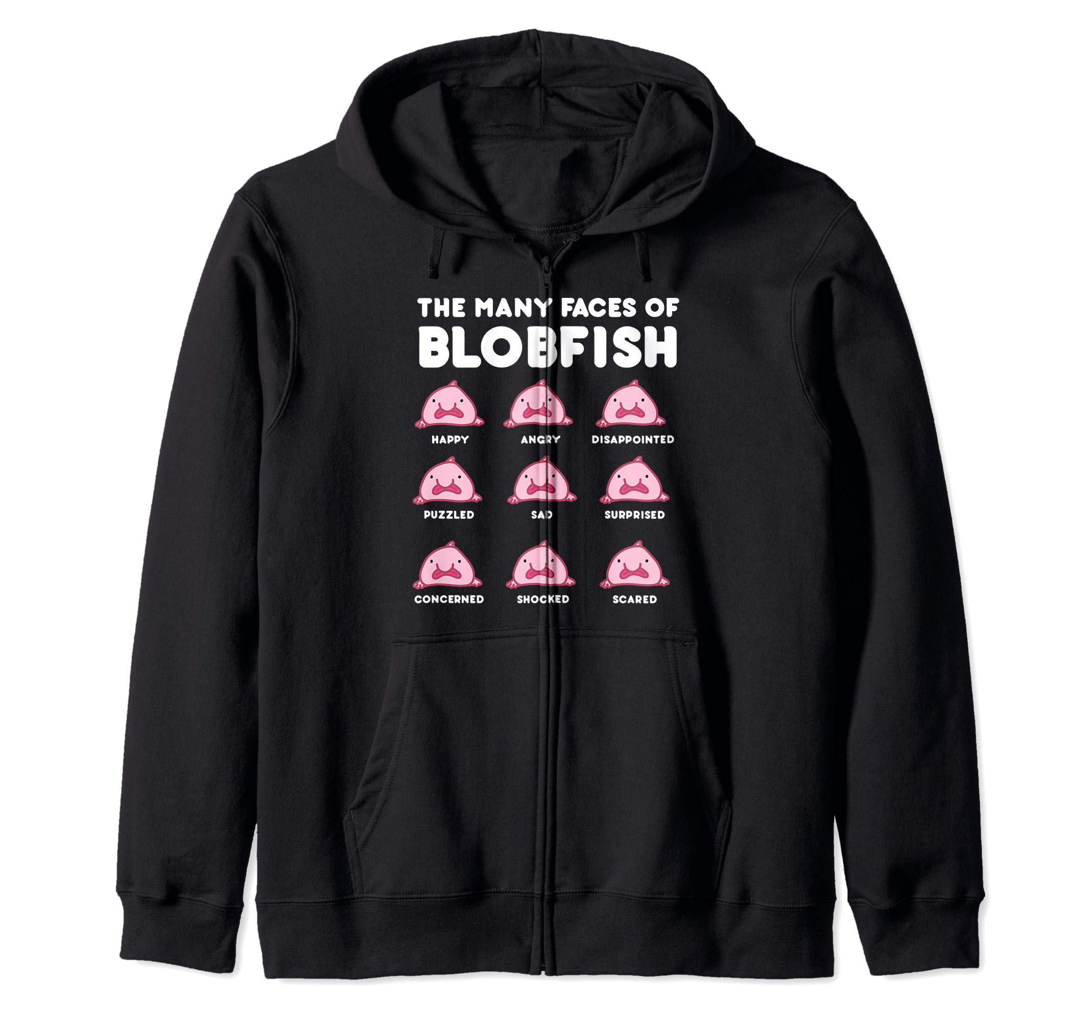 Just Blobfish ApparelThe many faces of Blobfish Zip Hoodie