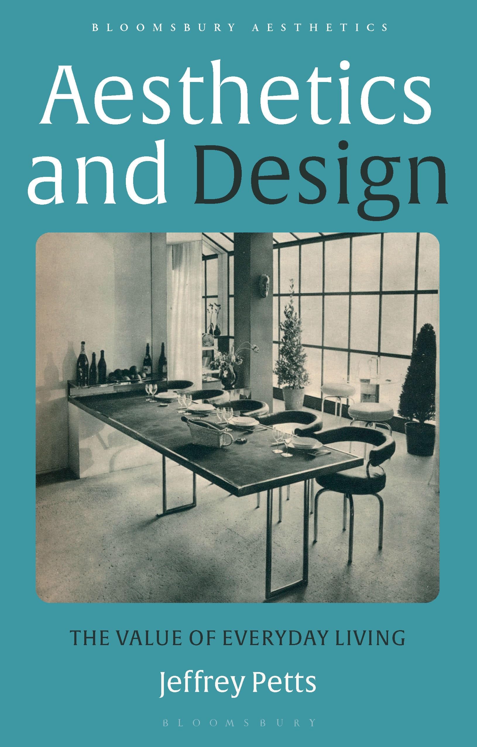 Bloomsbury Aesthetics Ser.: Aesthetics and Design : The Value of Everyday ...