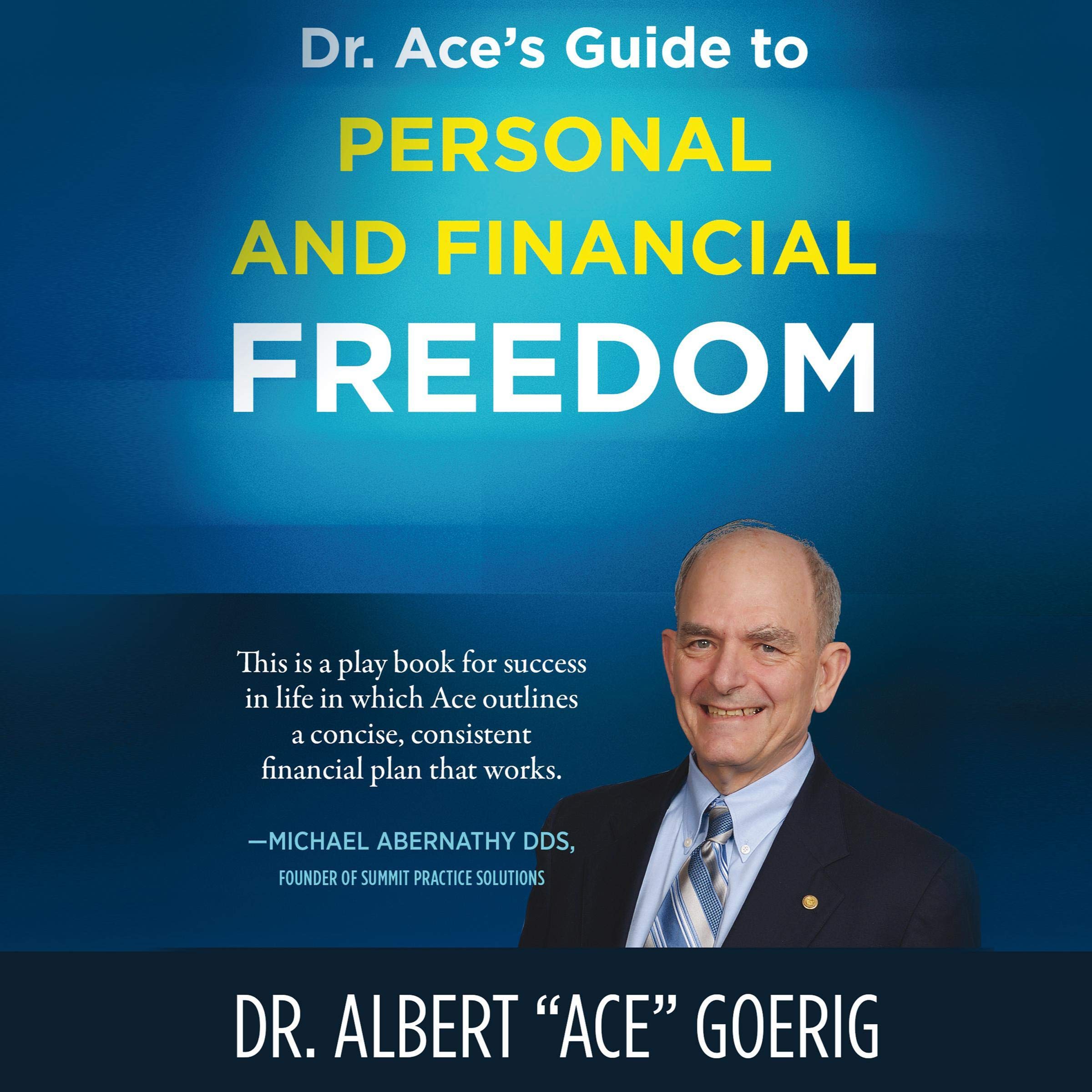Cover art for Dr. Ace's Guide to Personal and Financial Freedom