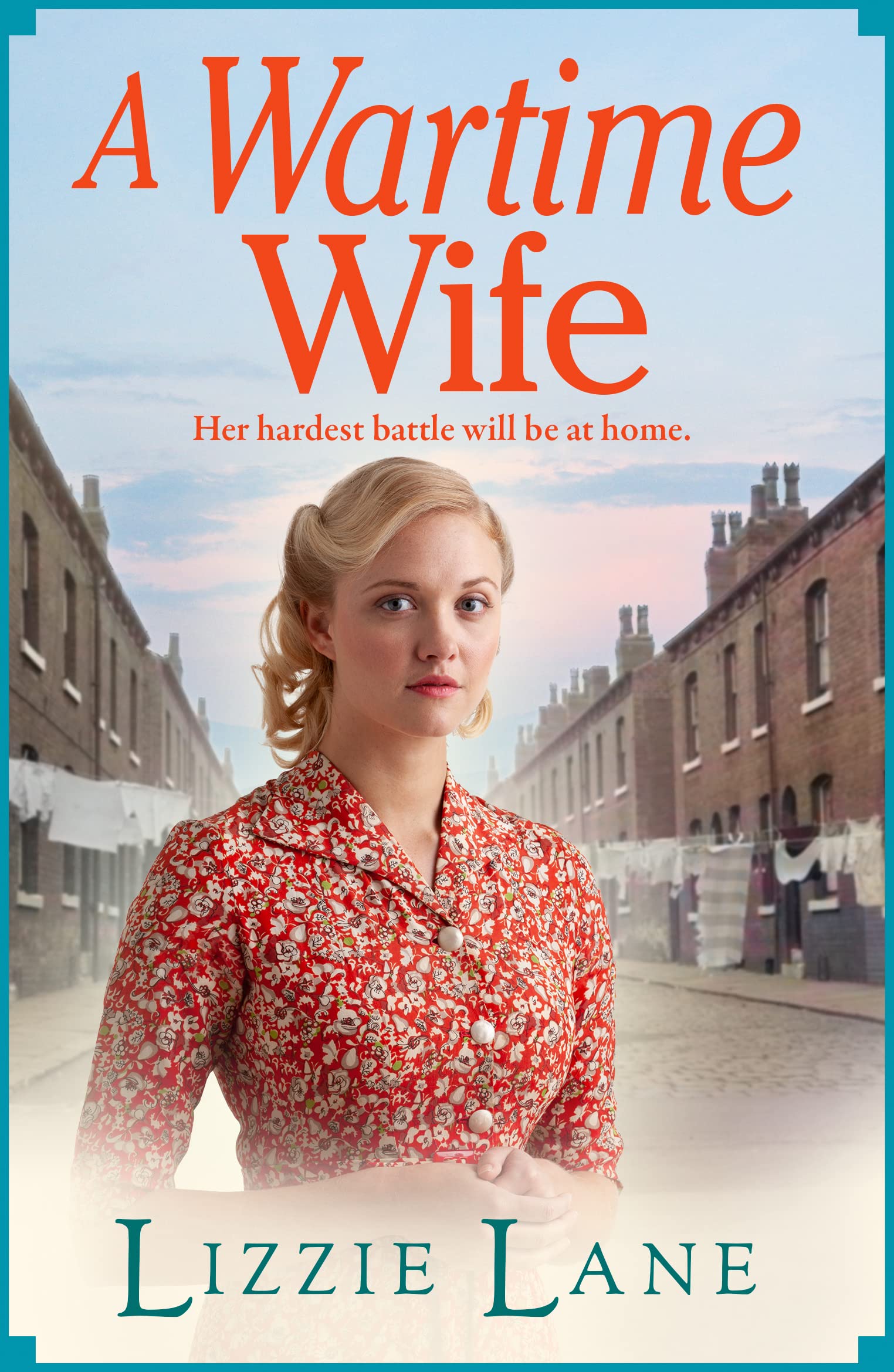 A Wartime Wife: A gripping historical saga from bestseller Lizzie Lane (Mary Anne Randall Book 1)