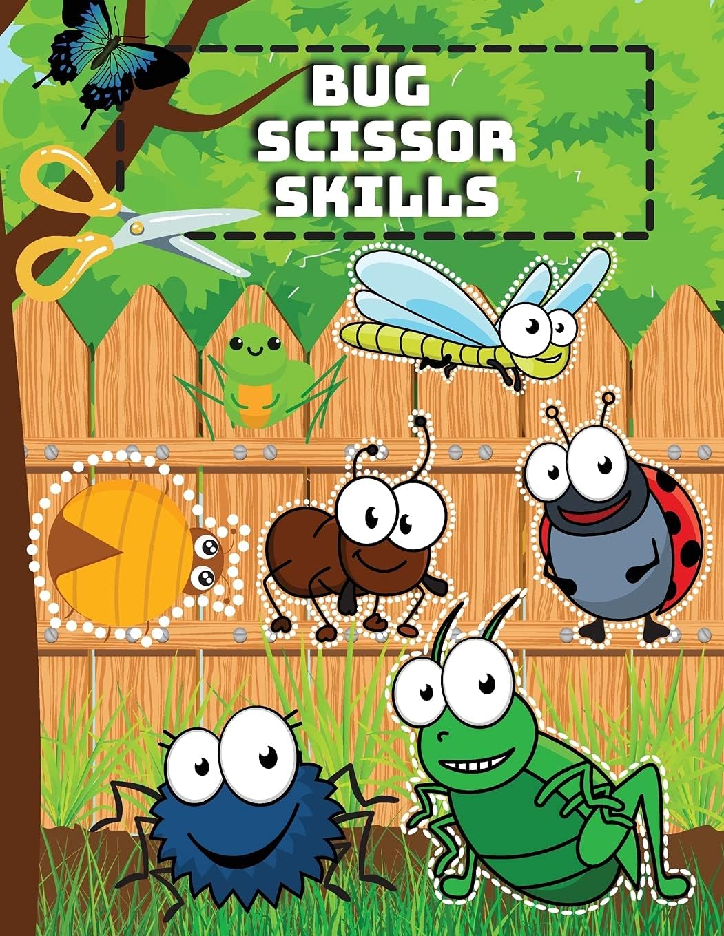 Bug Scissor Skills: A Fun Cutting Practice Workbook with Bugs for Kids Preschool-1st Grade Activity Book with Butterflies, Caterpillars, Crickets, Ants and Many More!