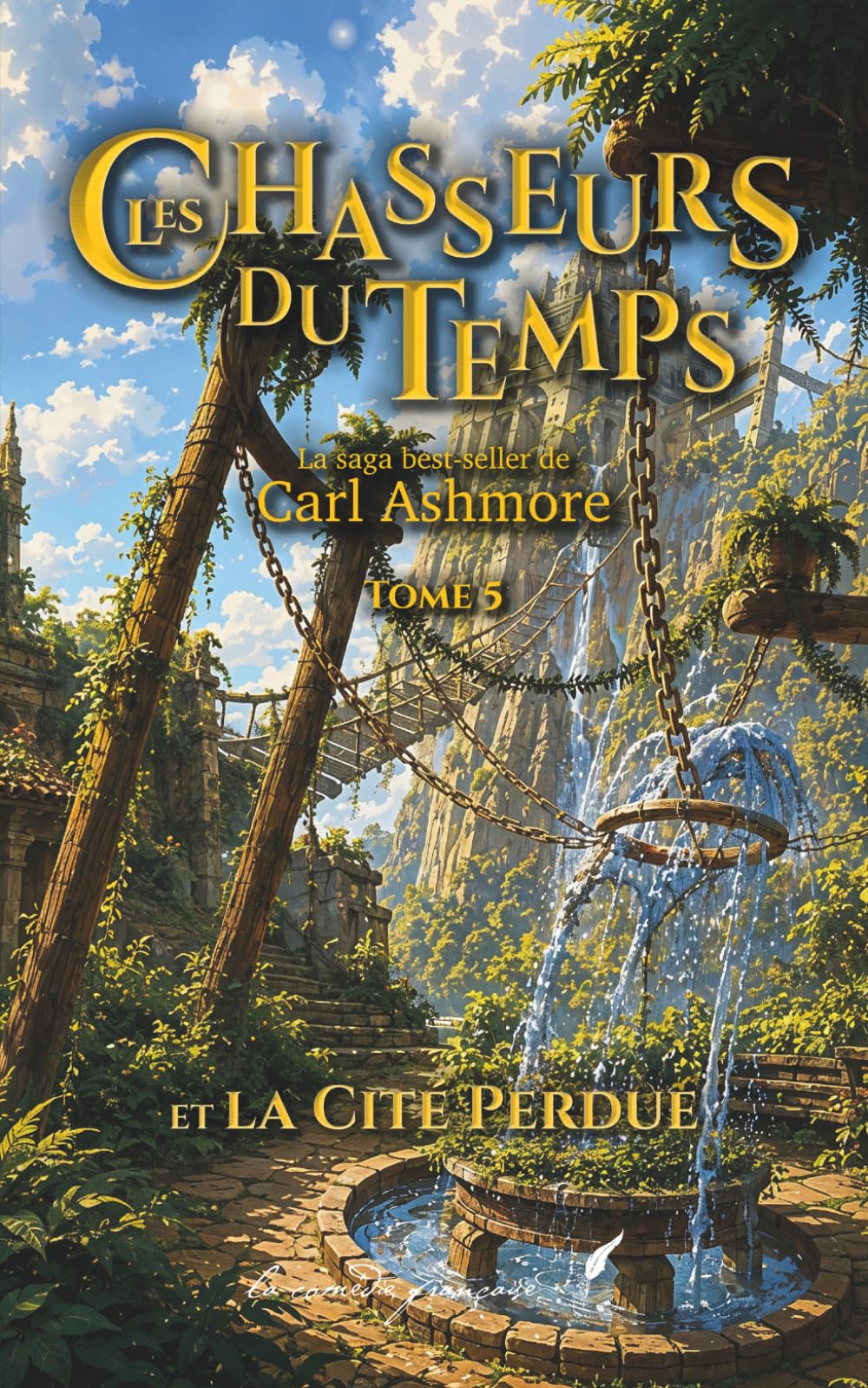 Les Chasseurs du Temps: et la Cité Perdue