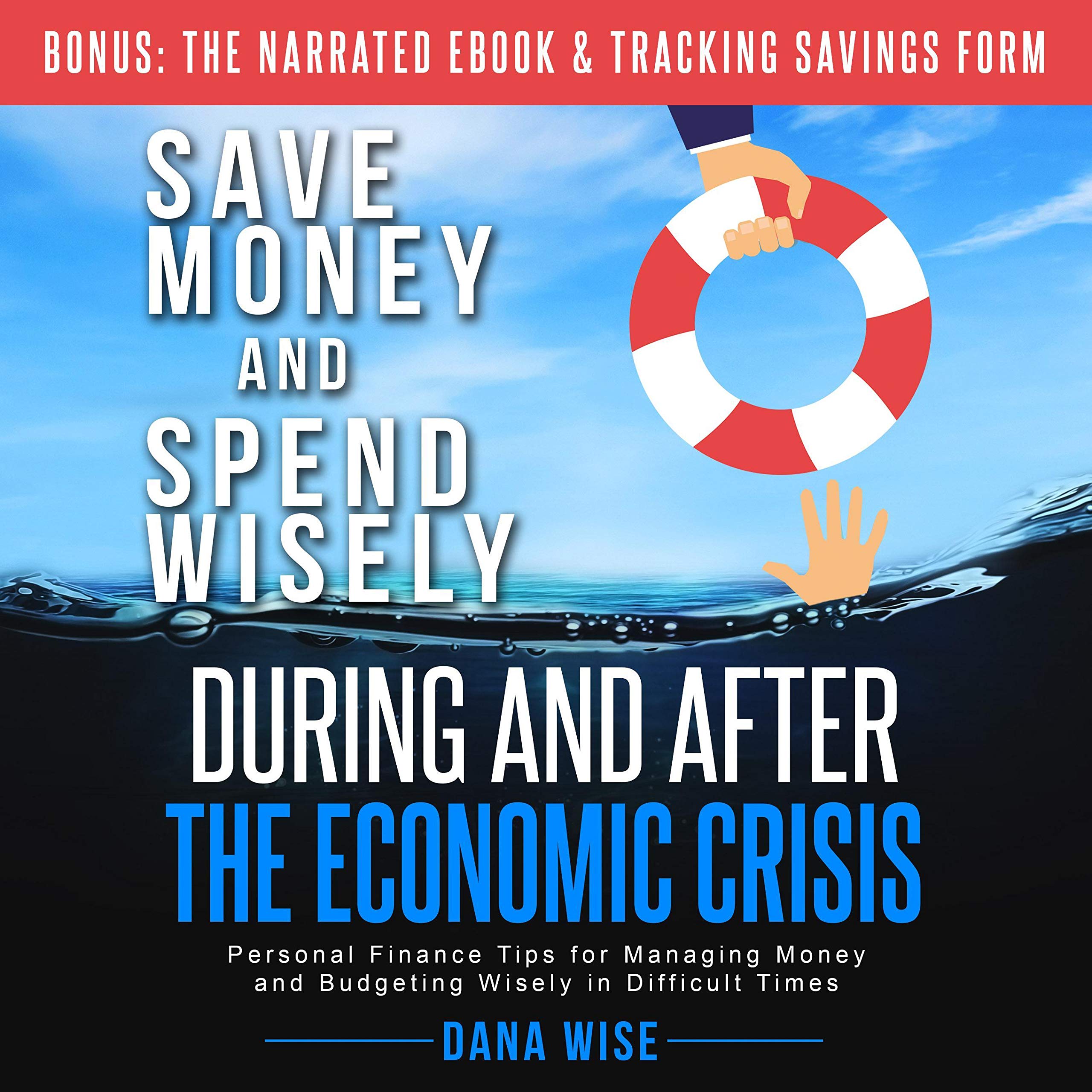 Cover art for Save Money and Spend Wisely During and After the Economic Crisis