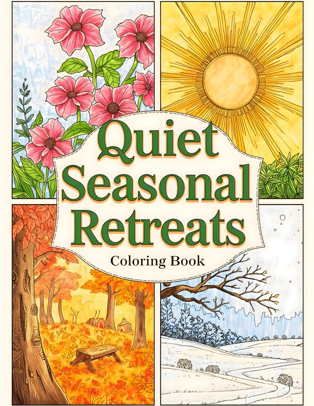 Quiet Seasonal Retreats Coloring Book: 38 Nature Illustration Pages with Cozy Hideaways, Scenic Outdoor Views and Countryside Landscapes – Ideal for ... & Cottage Life Collection by Amicia Moreno)