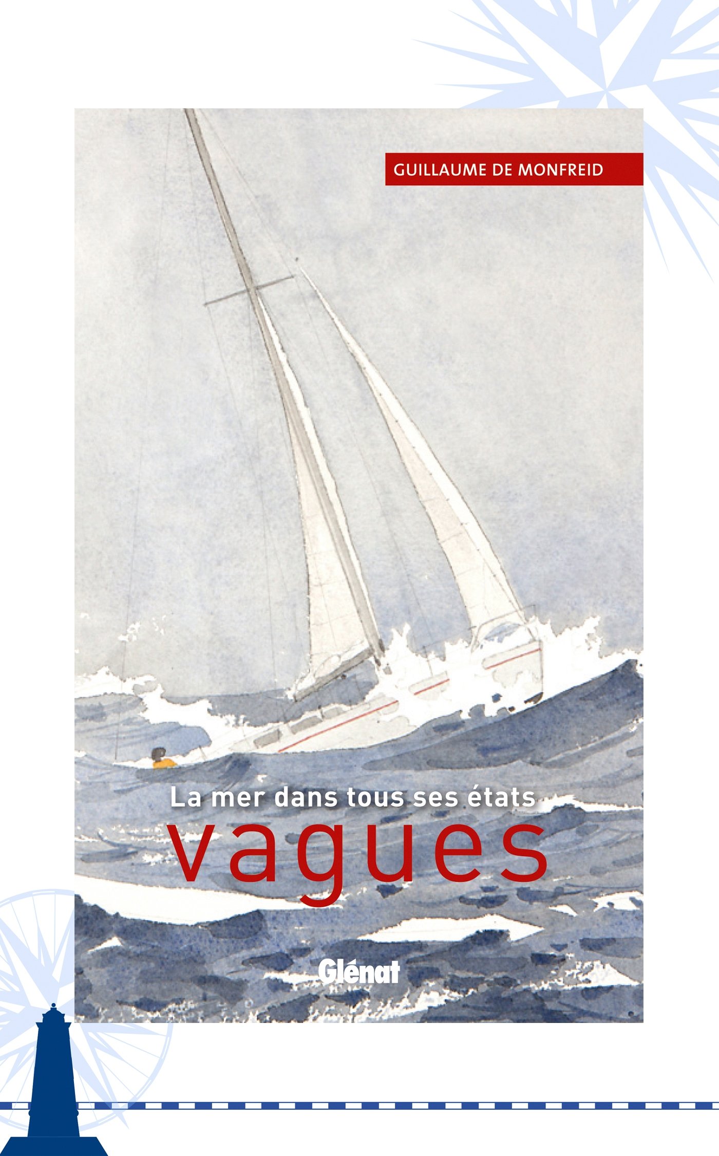 Vagues: La mer dans tous ses états (French Edition)