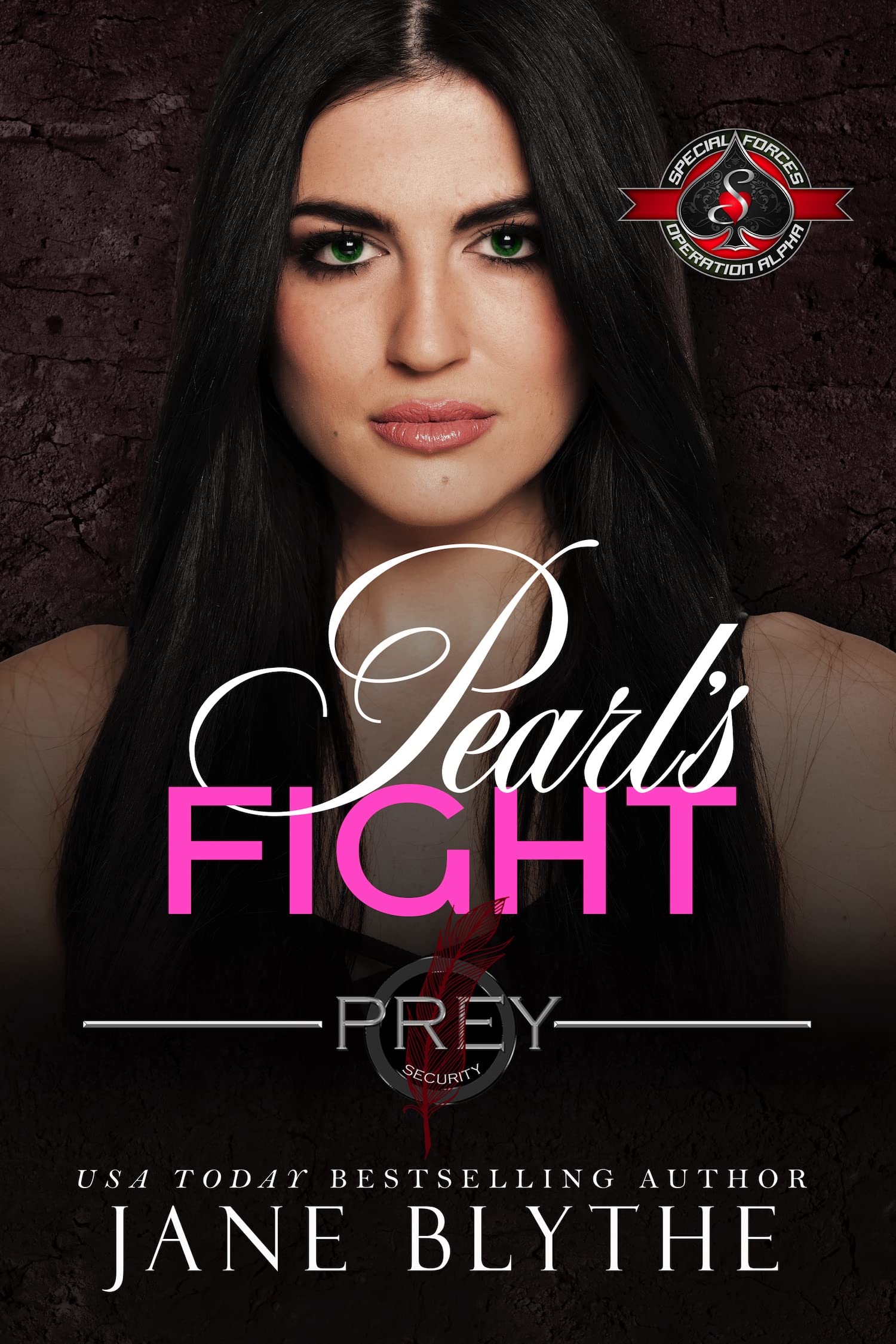 Pearl's Fight (Special Forces: Operation Alpha) (Prey Security: Artemis Team Book 2)