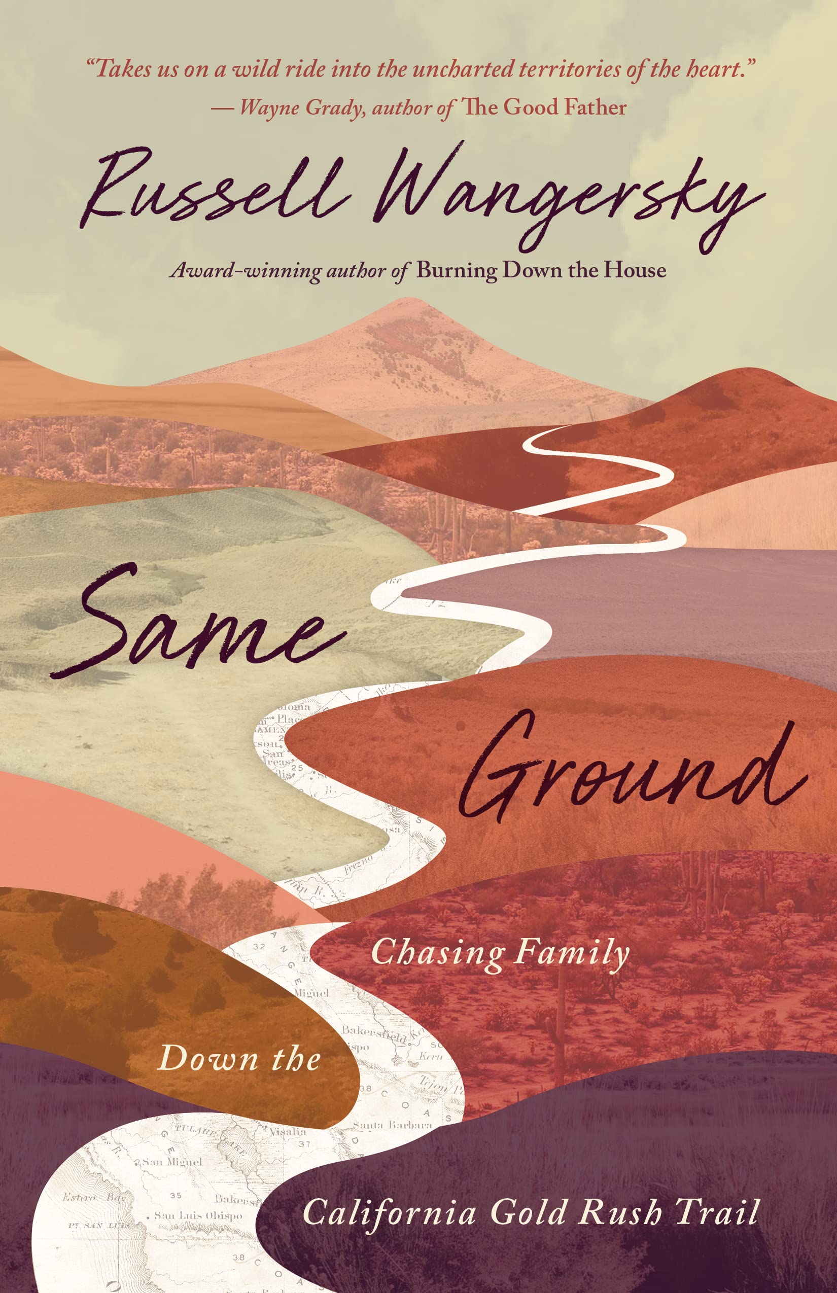 Buy Same Ground: Chasing Family Down the California Gold Rush Trail — BookShops.in