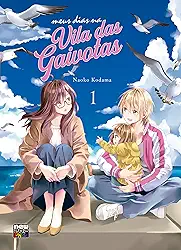 Meus Dias na Vila das Gaivotas: Volume 1 (1 de 3)