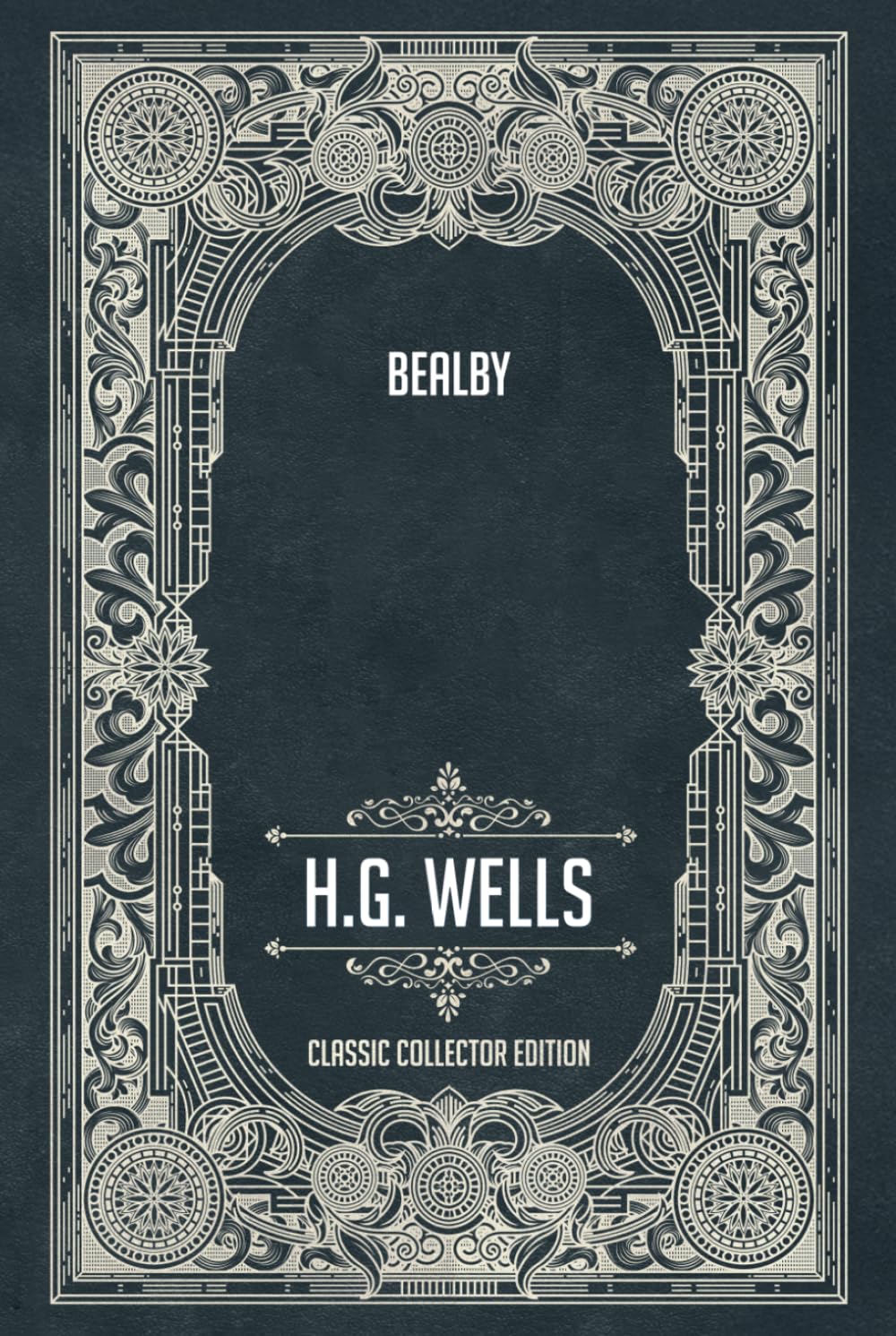 Bealby - Classic Collector Edition (Annotated)