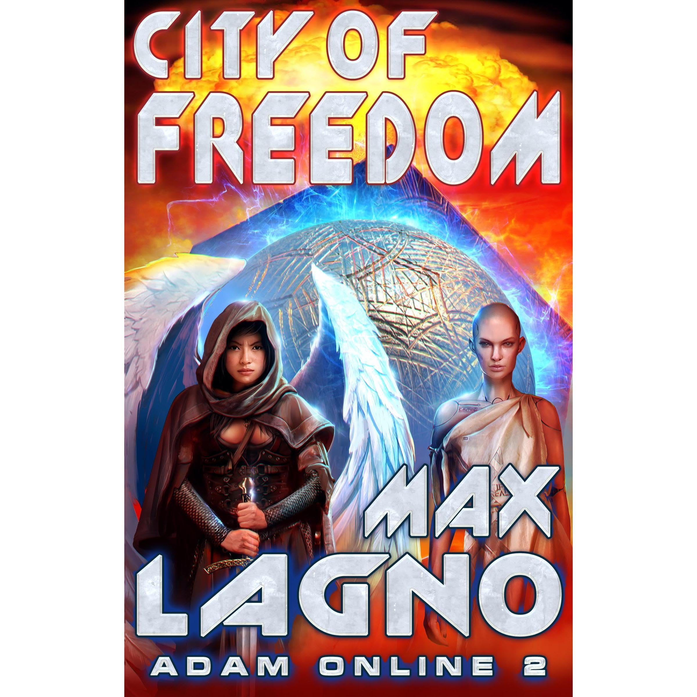 City of Freedom (Adam Online Book #2) LitRPG Series