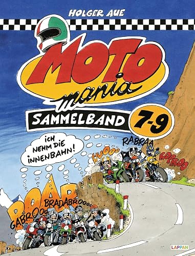 MOTOmania Sammelband 7-9: Ich nehm die Innenbahn!