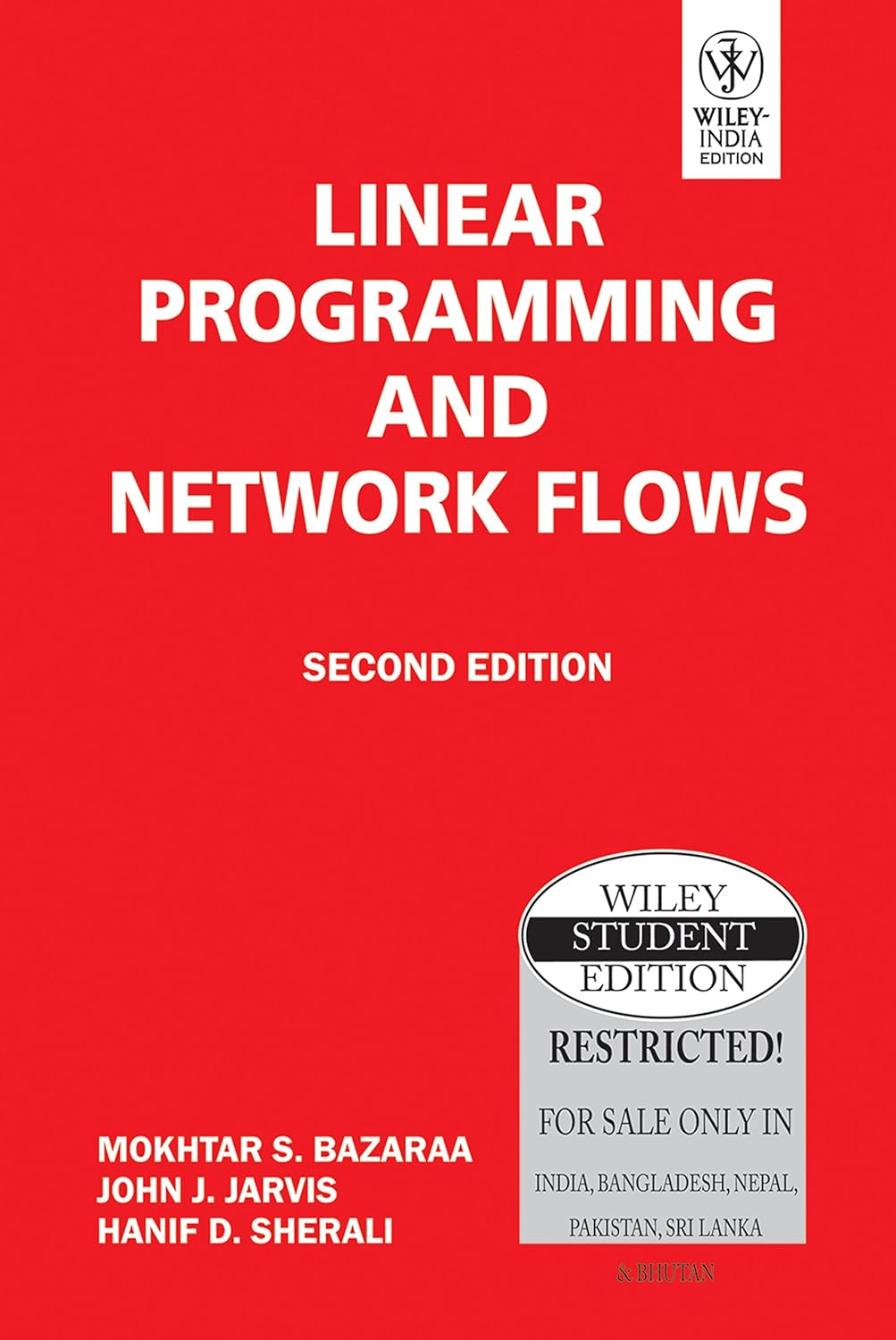 Linear Programming And Network Flows: Mokhtar S. Bazaraa, John J ...