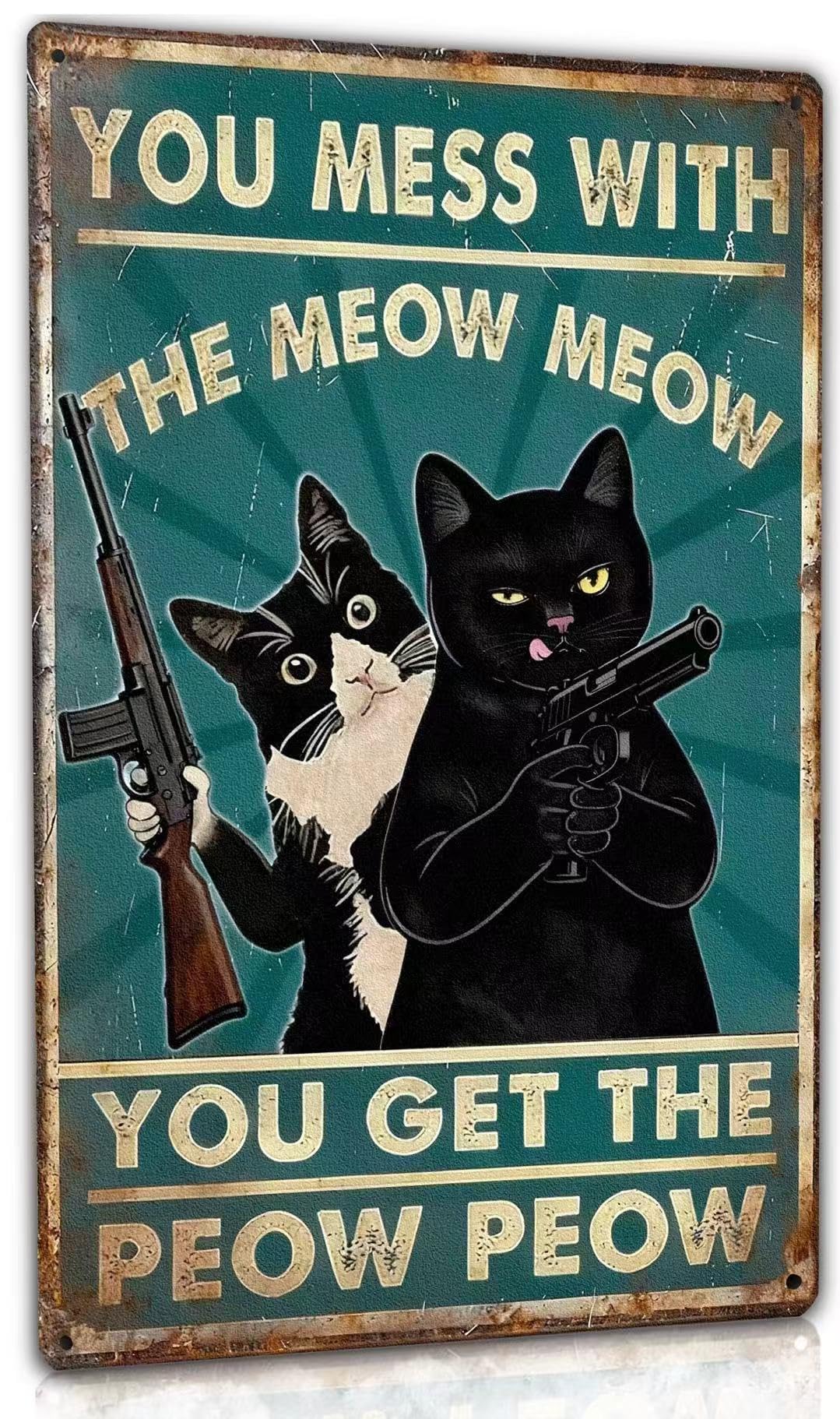 Duiseno Funny Black Cat Sign You Mess With The Meow Meow You Get The Peow Peow Sign Vintage Cat Wall Art Cat Metal Tin Signs Cat Decor Gifts For Cat Lovers Cat Posters 8x12 Inch