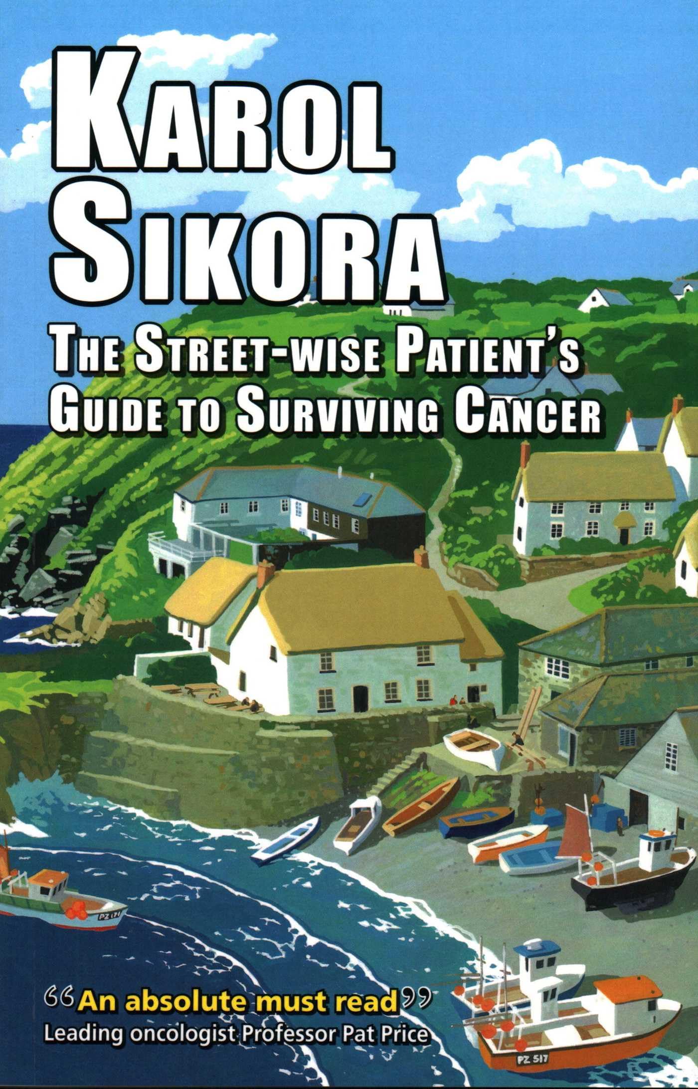 The Street-Wise Patient's Guide to Surviving Cancer: How to be an Active, Organised, Informed, and Welcomed Patient (EER Street-Wise Guides)