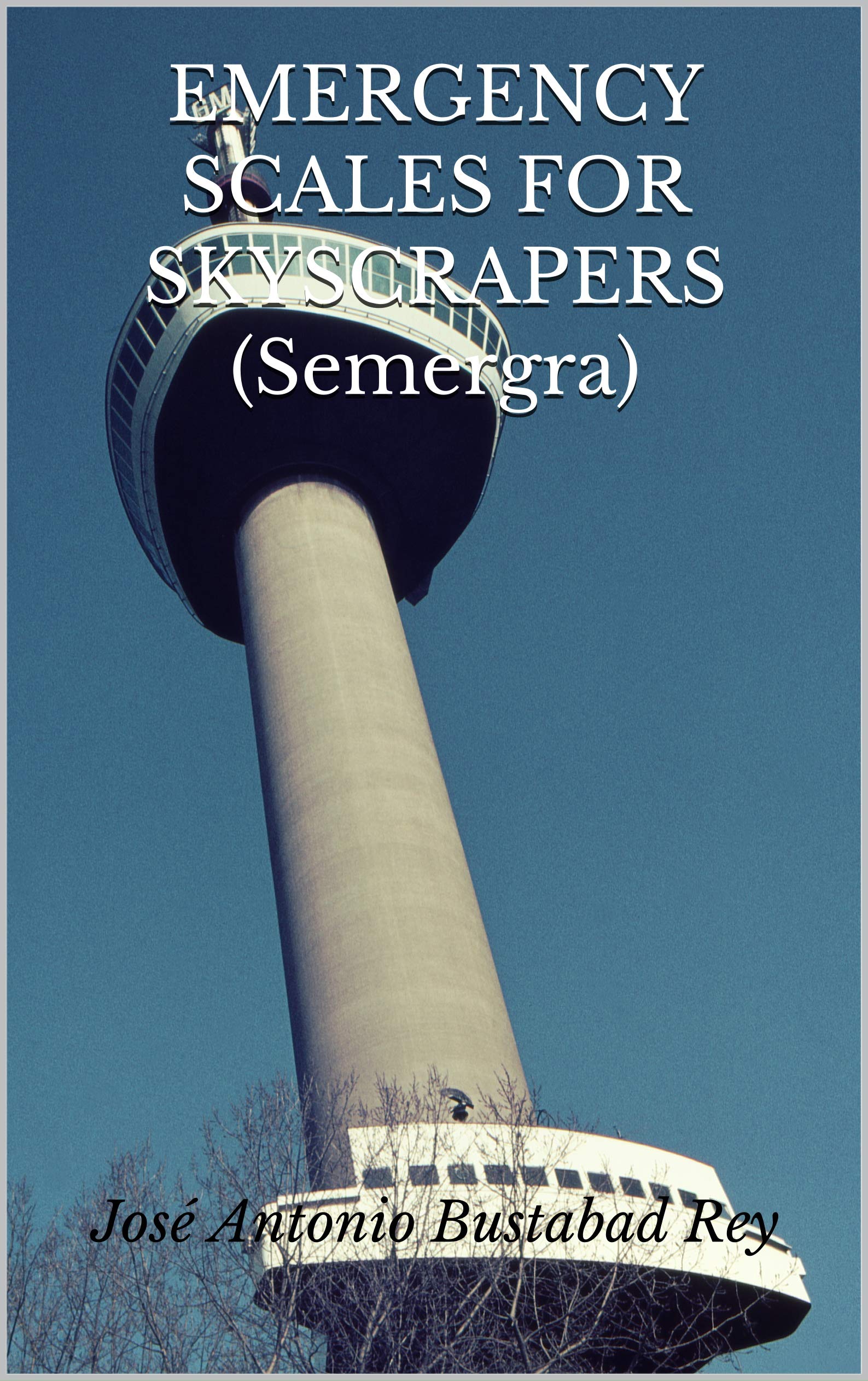 Emergency Scales for Skyscrapers Semergra guide architecture sécurité incendie
