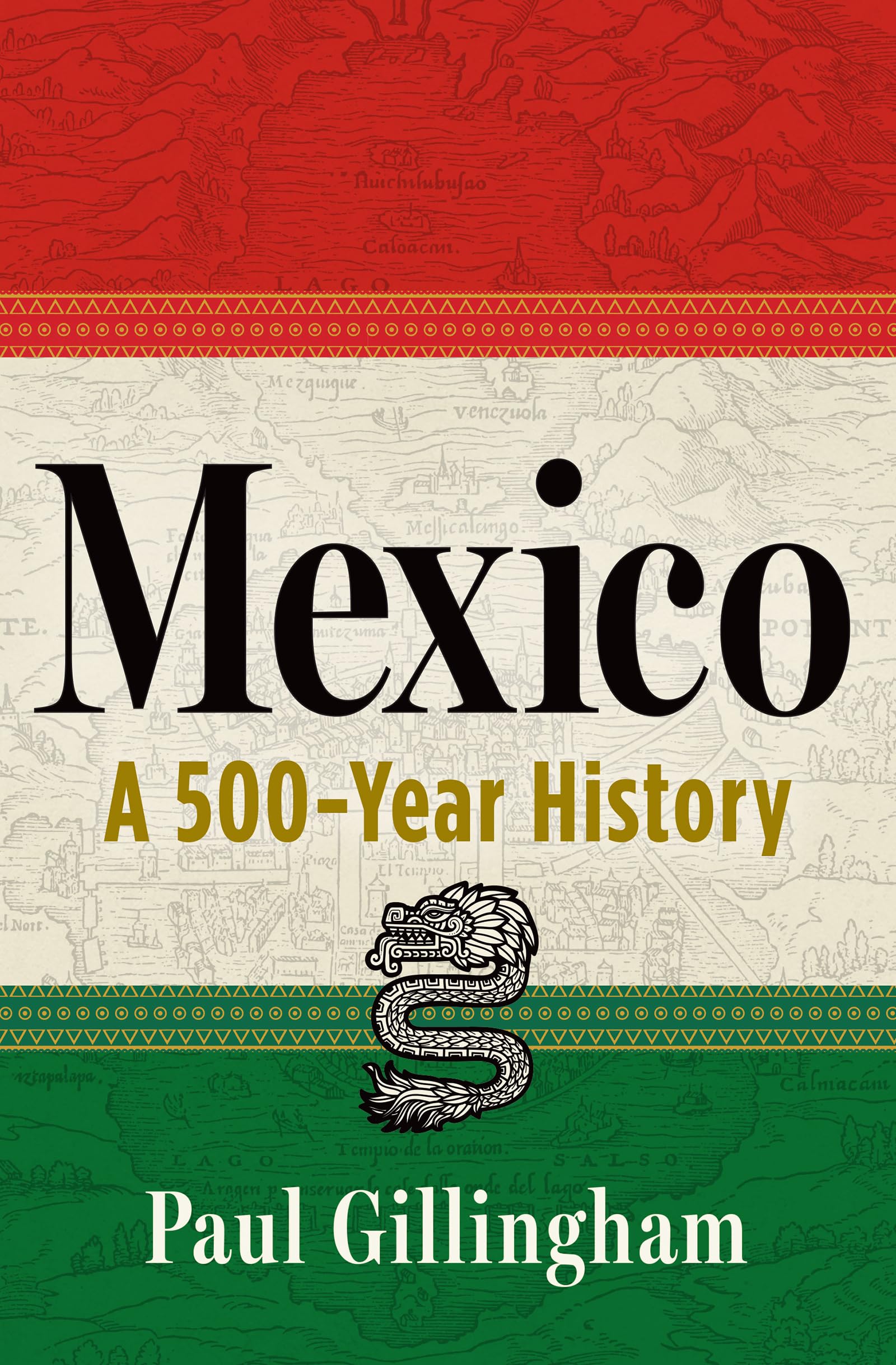 Mexico: A 500-Year History