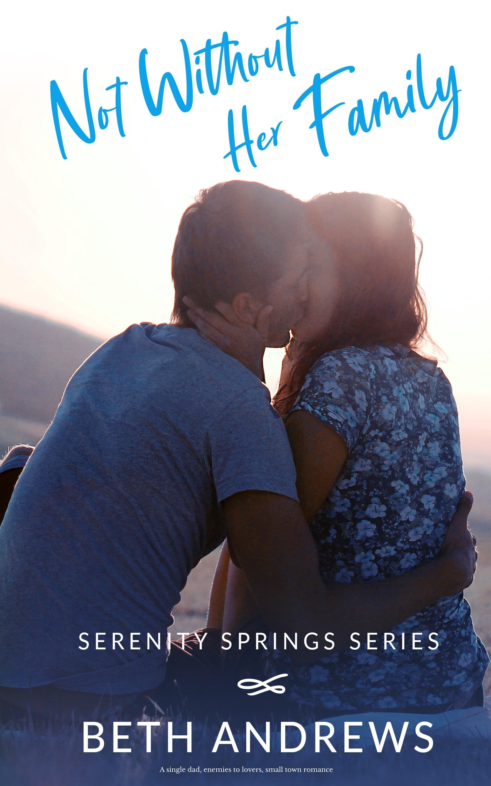 Not Without Her Family (Serenity Springs Book 1)