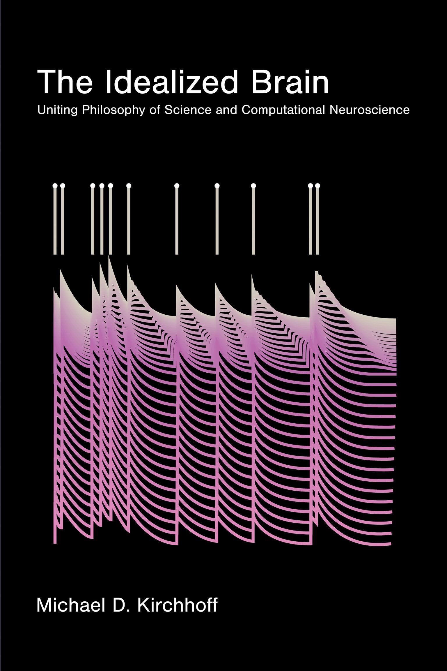 The Idealized Brain: Uniting Philosophy of Science and Computational Neuroscience