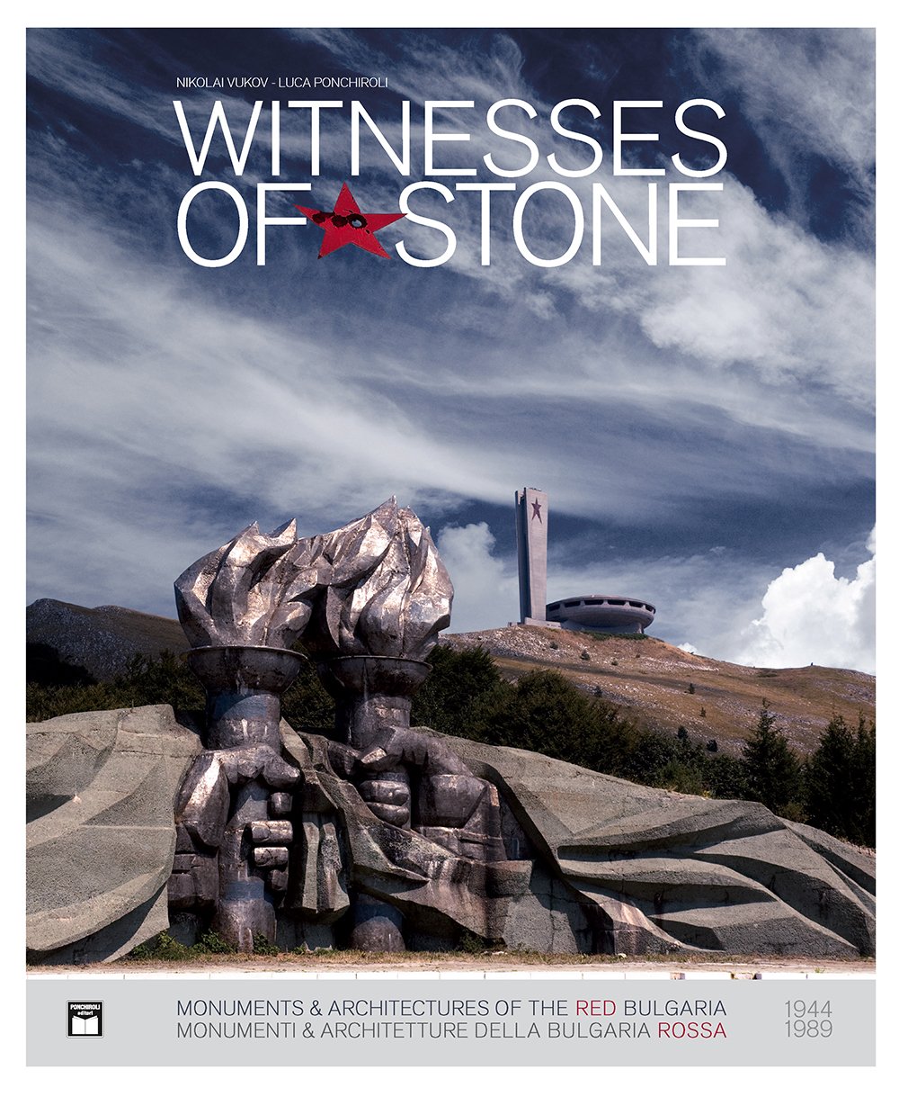Witnesses Of Stone. Monumenti E Architetture Della Bulgaria Rossa 1944-1989. Ediz. Illustrata: 1944-1989: Socialist Monuments And Architecture In Bulgaria - 4