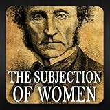 The Subjection of Women