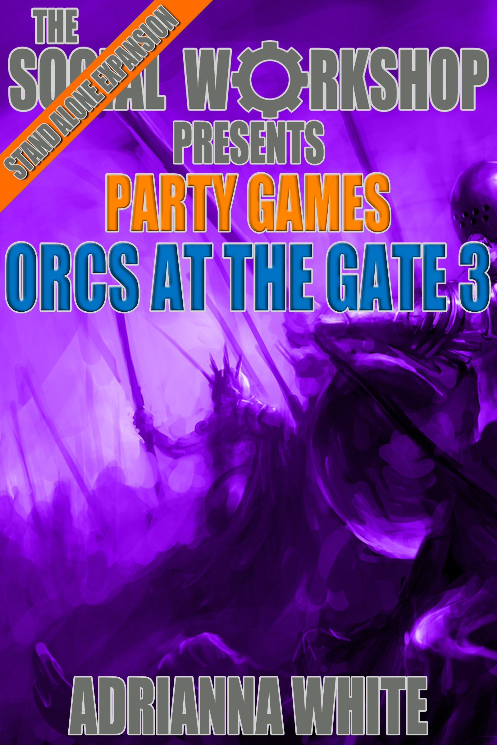 Orcs at the Gate 3 (The Social Workshop) (Party Games)