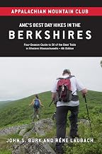 AMC's Best Day Hikes in the Berkshires: Four-Season Guide to 50 of the Best Trails in Western Massachusetts
