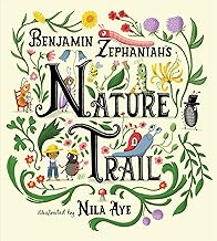Nature Trail: A joyful rhyming celebration of the natural wonders on our doorstep