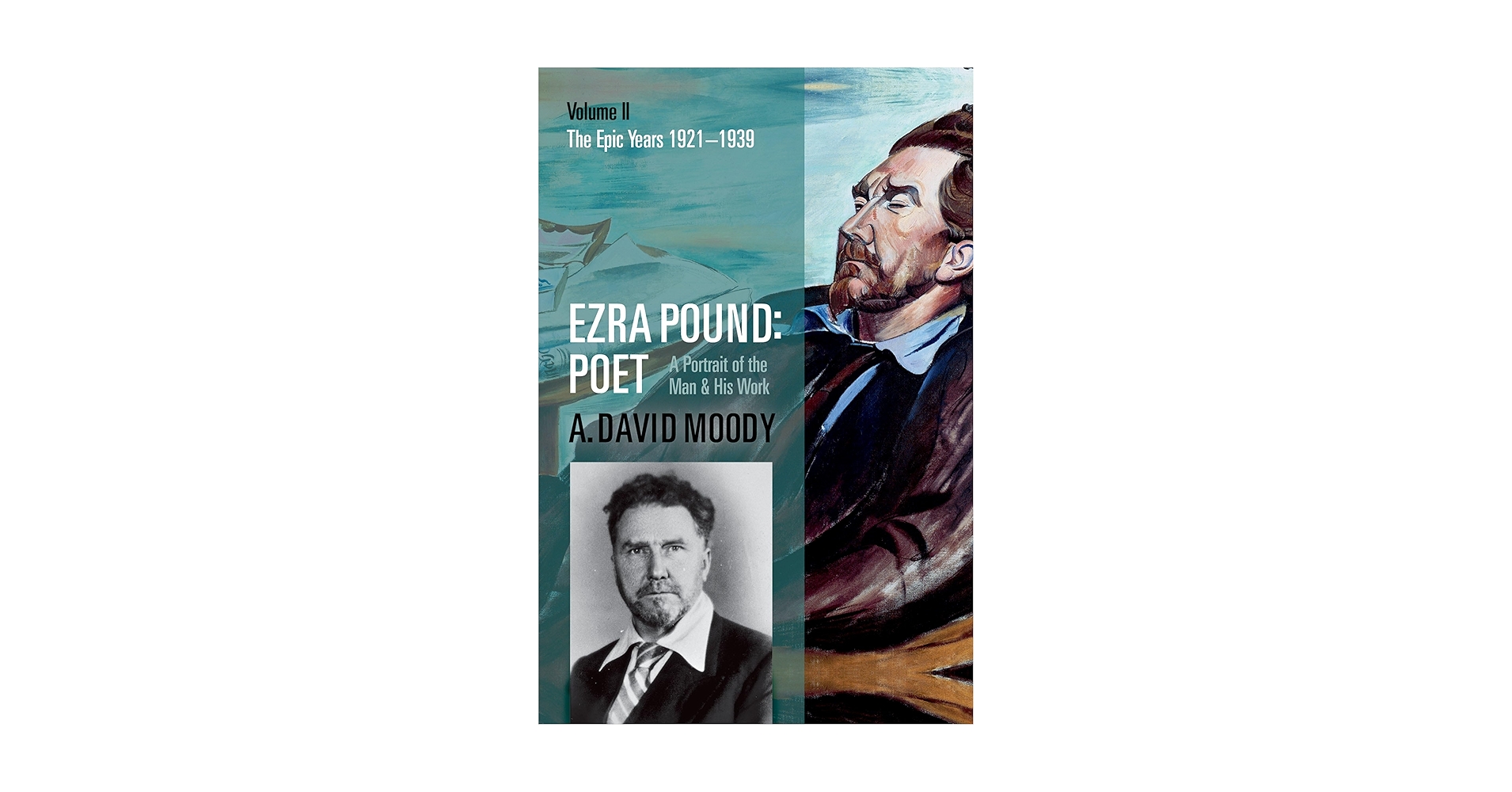 Amazon.com: Ezra Pound: Poet: Volume II: The Epic Years