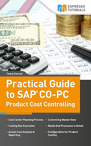 Practical Guide to SAP CO-PC (Product Cost Controlling)