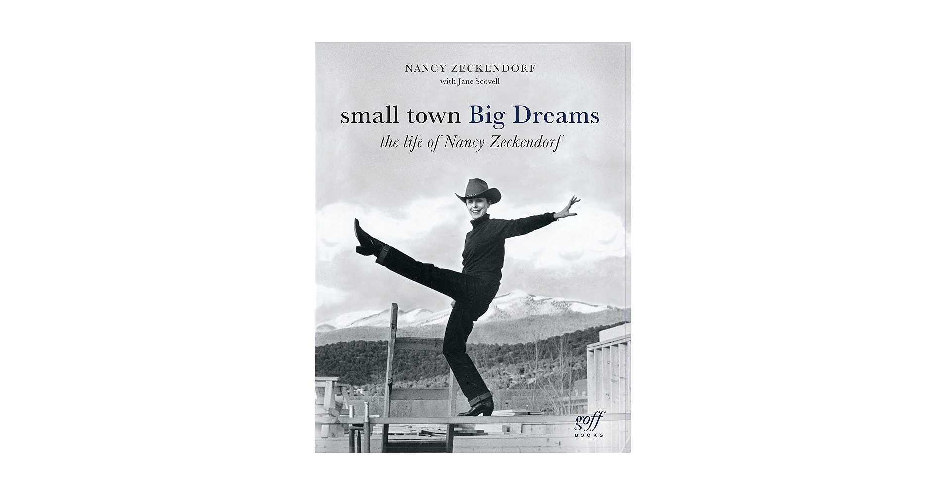 Small Town Big Dreams: The Life of Nancy Zeckendorf: Scovell