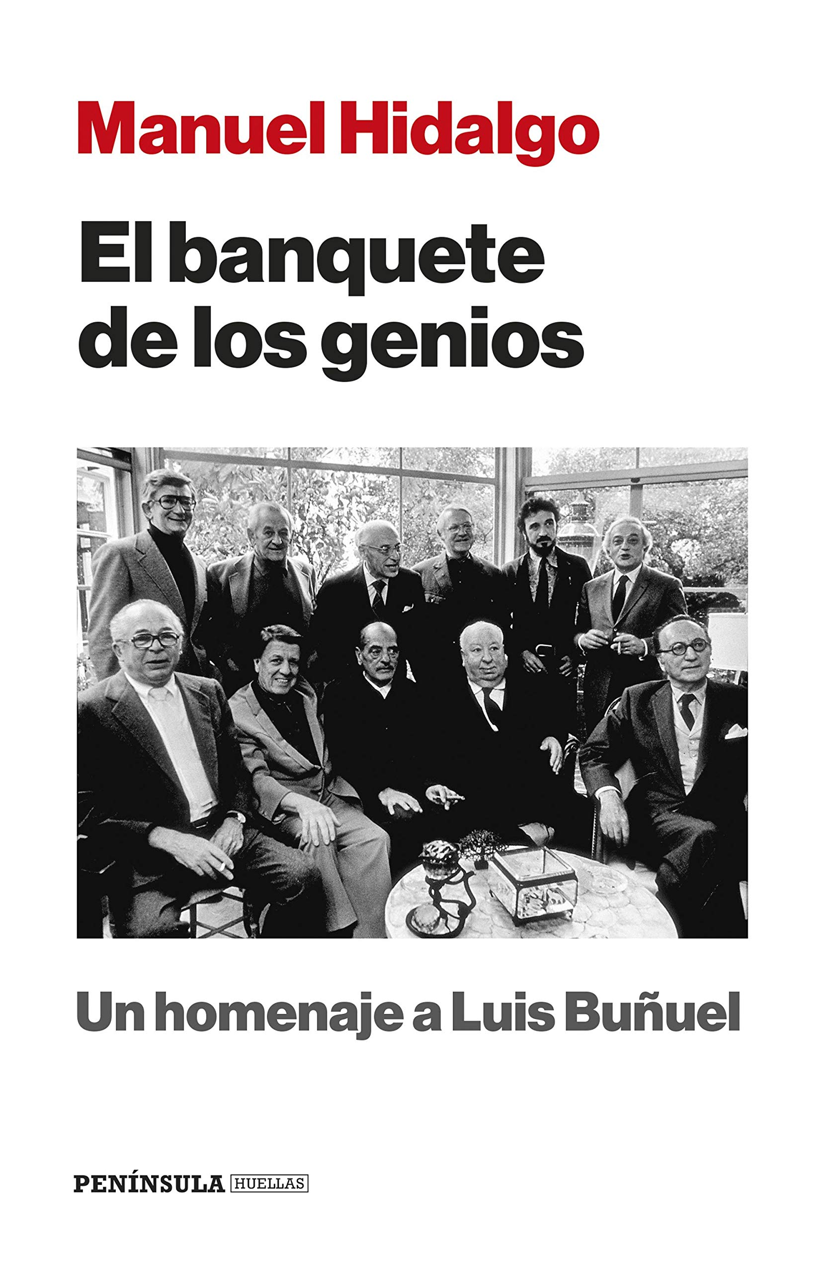 El banquete de los genios: Un homenaje a Luis Buñuel (PENINSULA)
